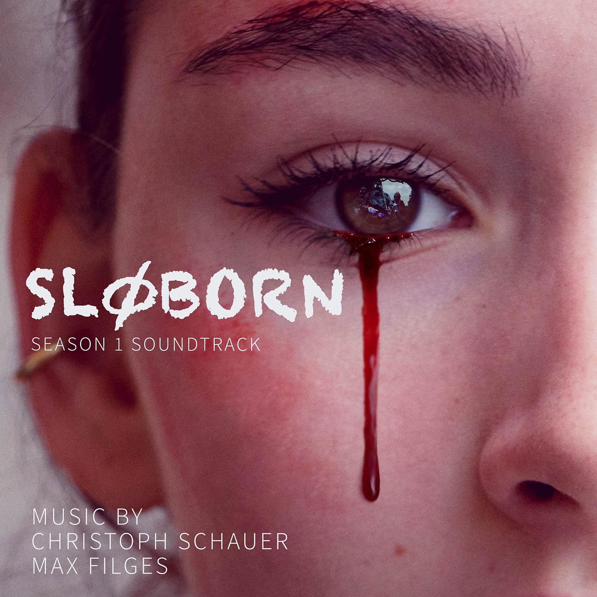 Постер альбома Sløborn (Music From The Original TV Series), Season 1