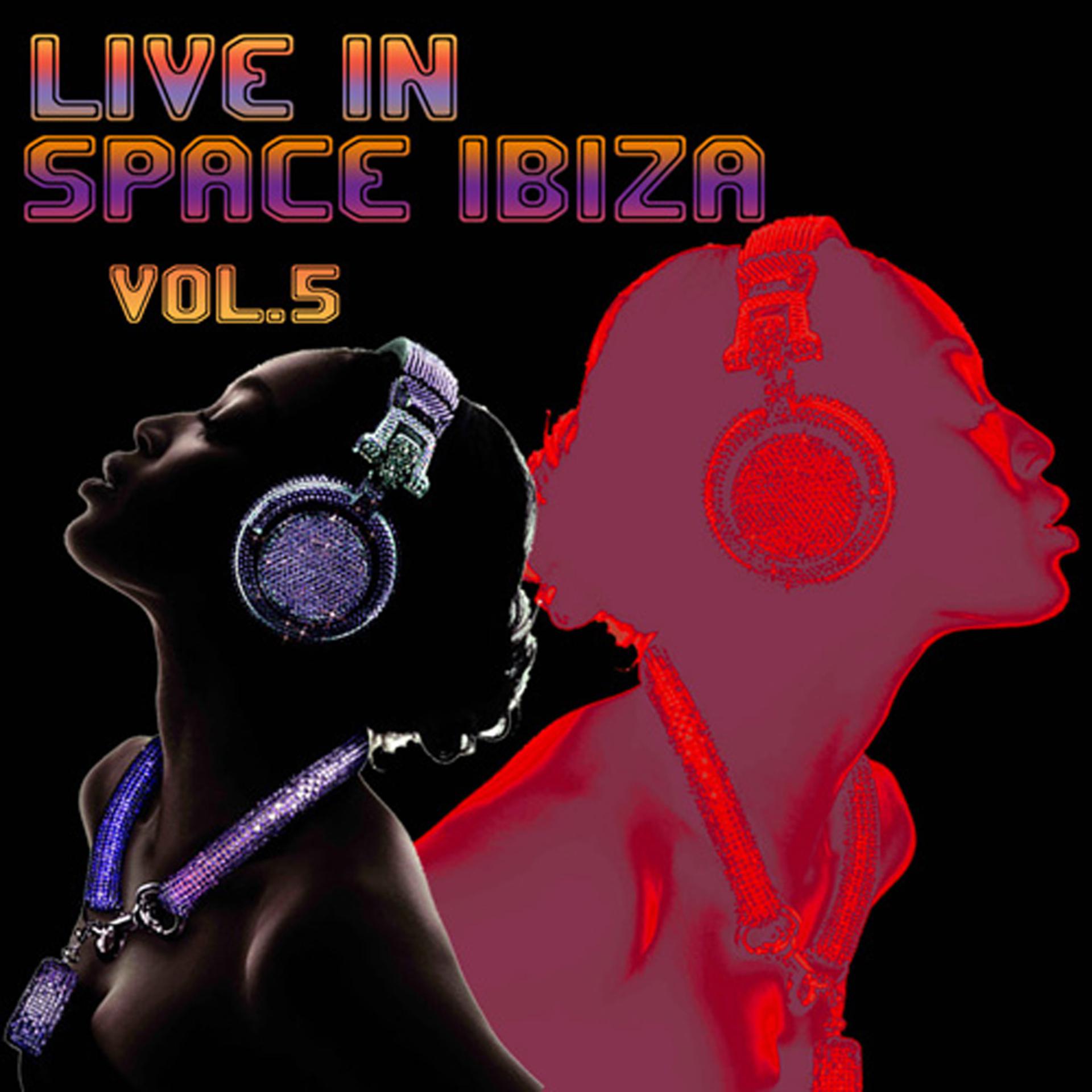 Постер альбома Live in Space Ibiza Vol. 5