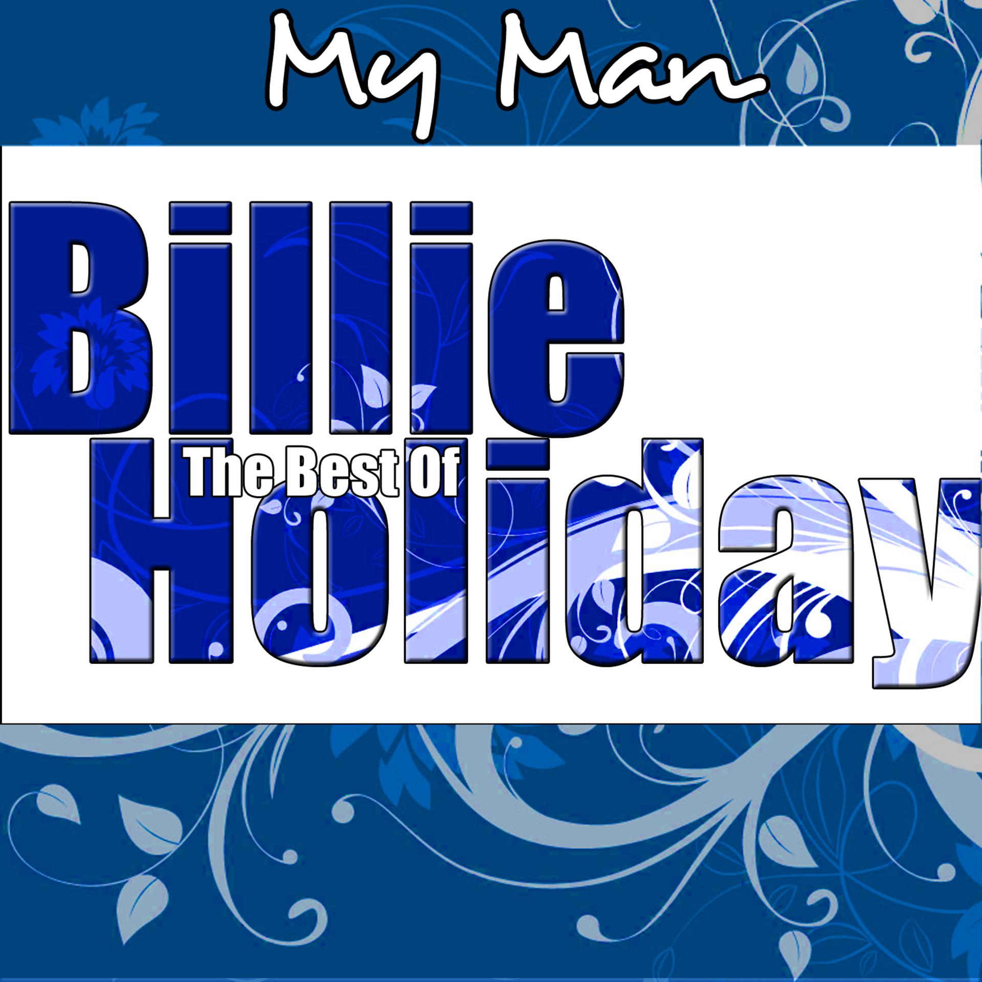Постер альбома The Best Of Billie Holiday - My Man