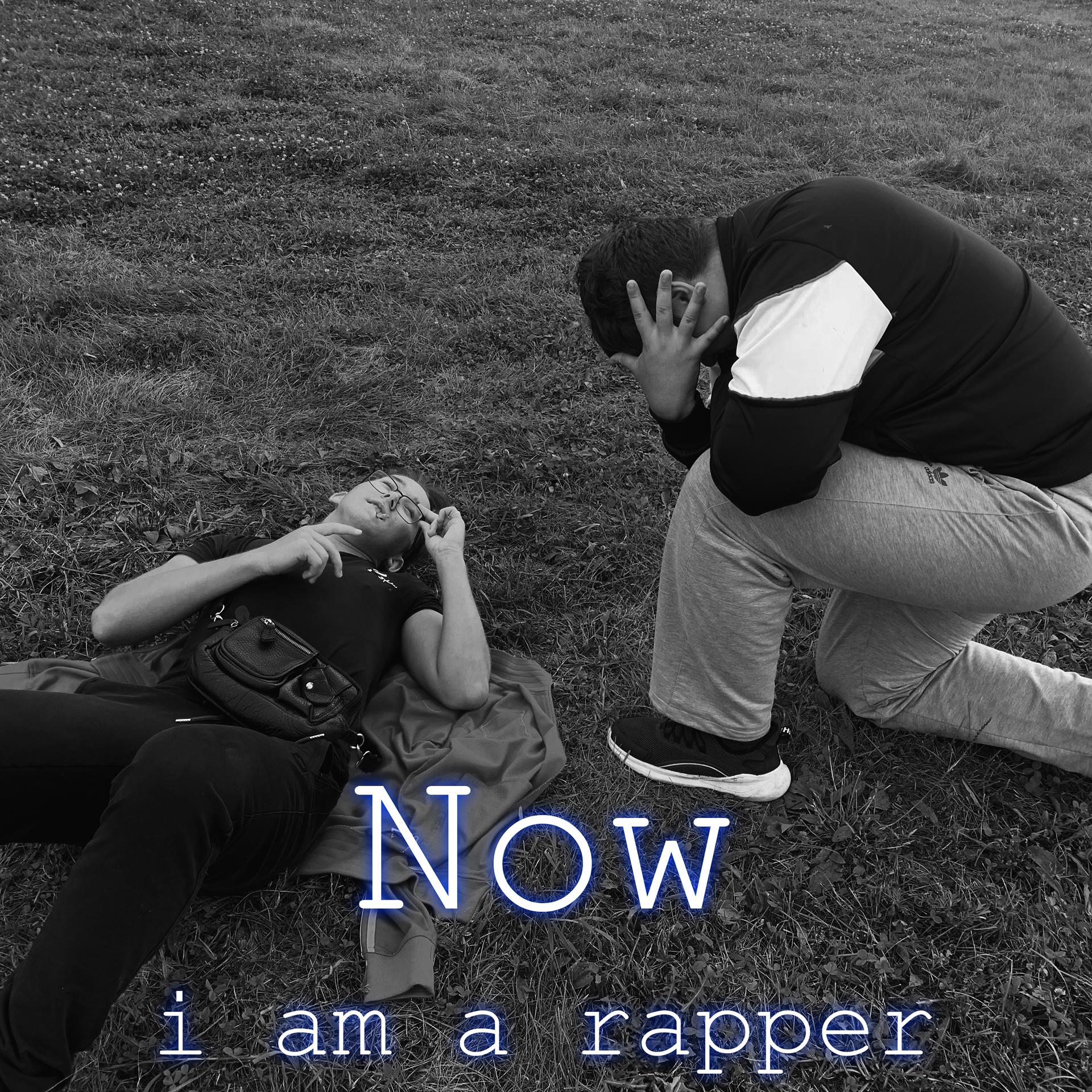 Постер альбома Now I Am a Rapper