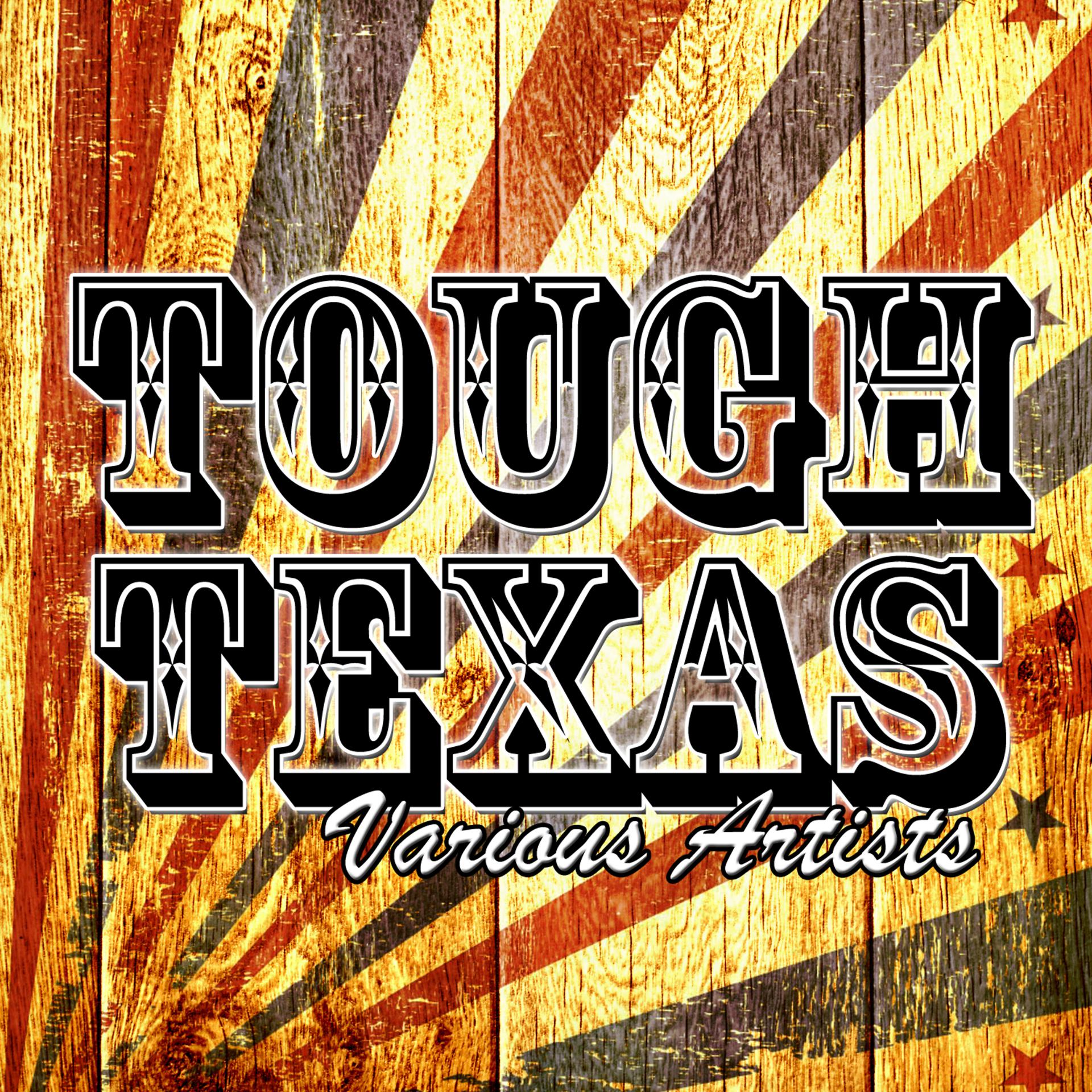 Постер альбома Tough Texas