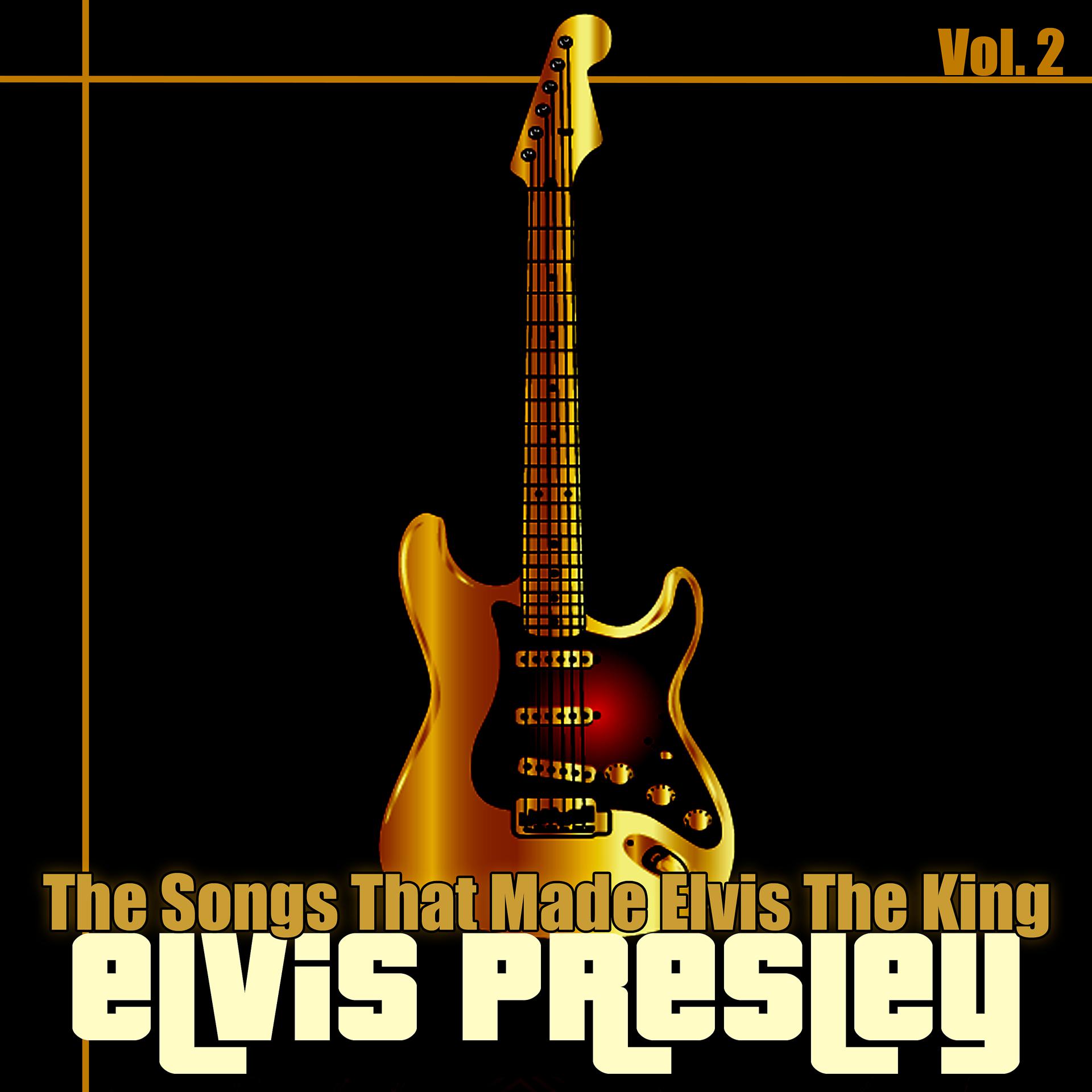 Постер альбома The Songs That Made Elvis the King, Vol. 2