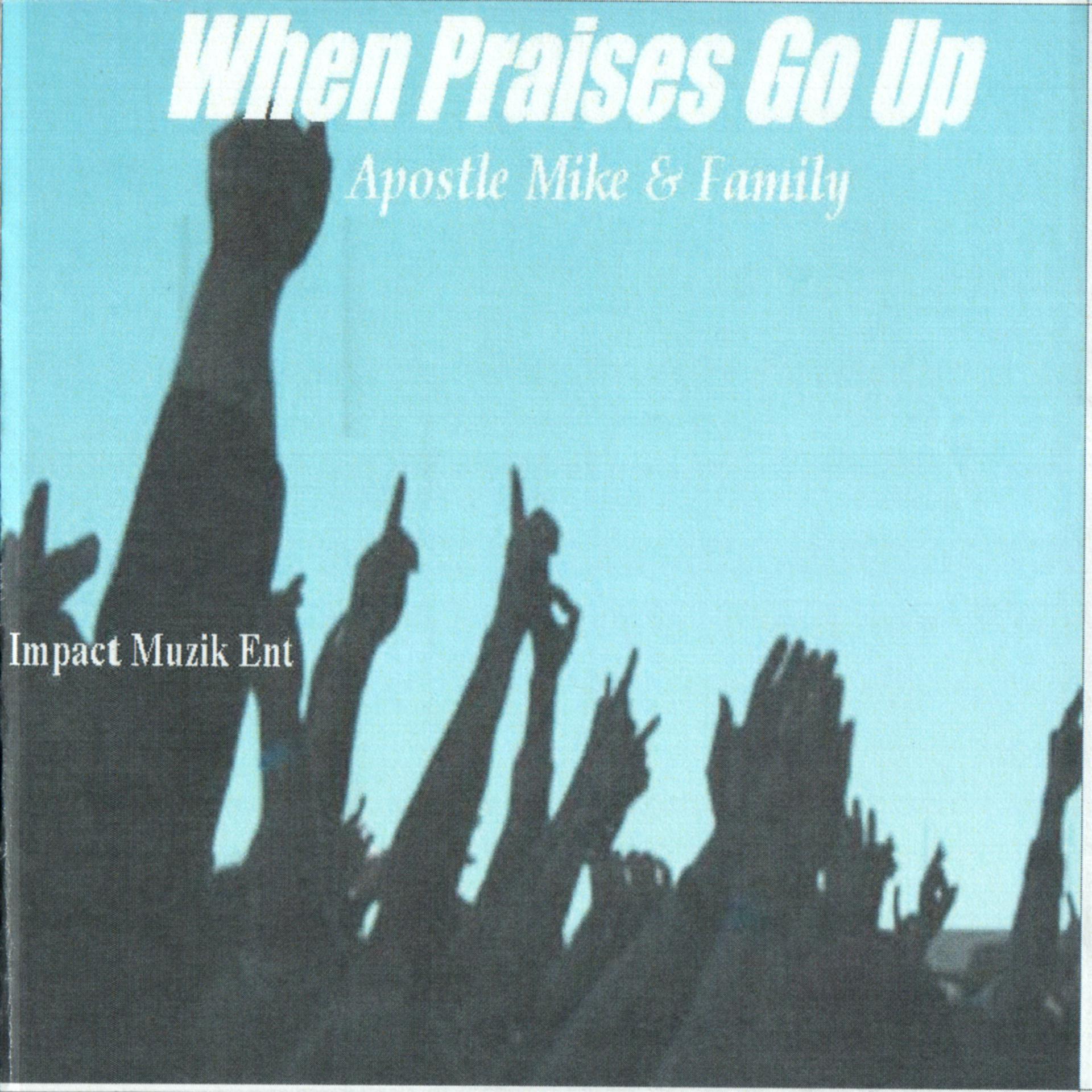Постер альбома When Praises Go Up
