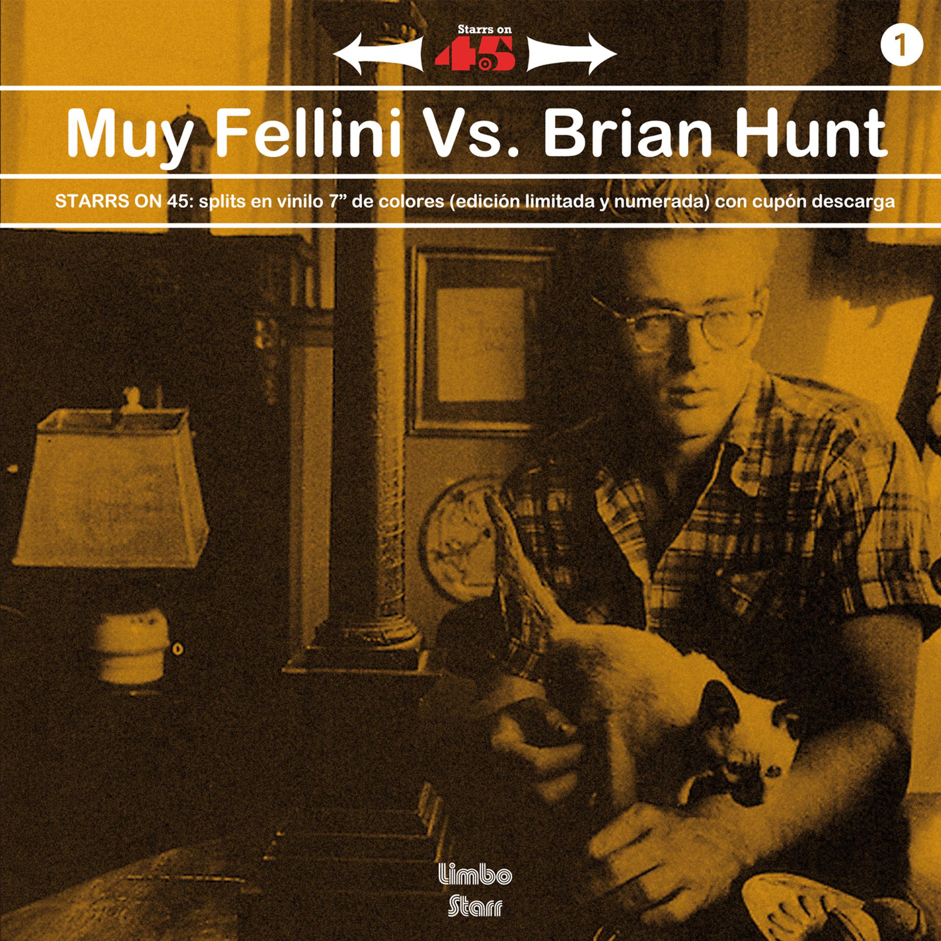 Постер альбома Starrs On 45 Vol. 1 (Muy Fellini vs. Brian Hunt)