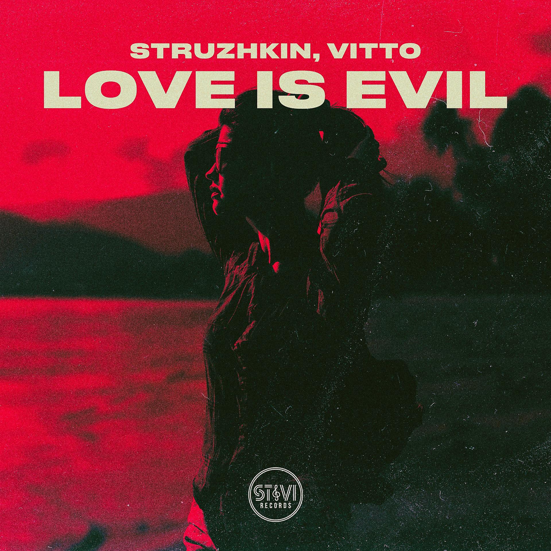 Постер альбома Love Is Evil
