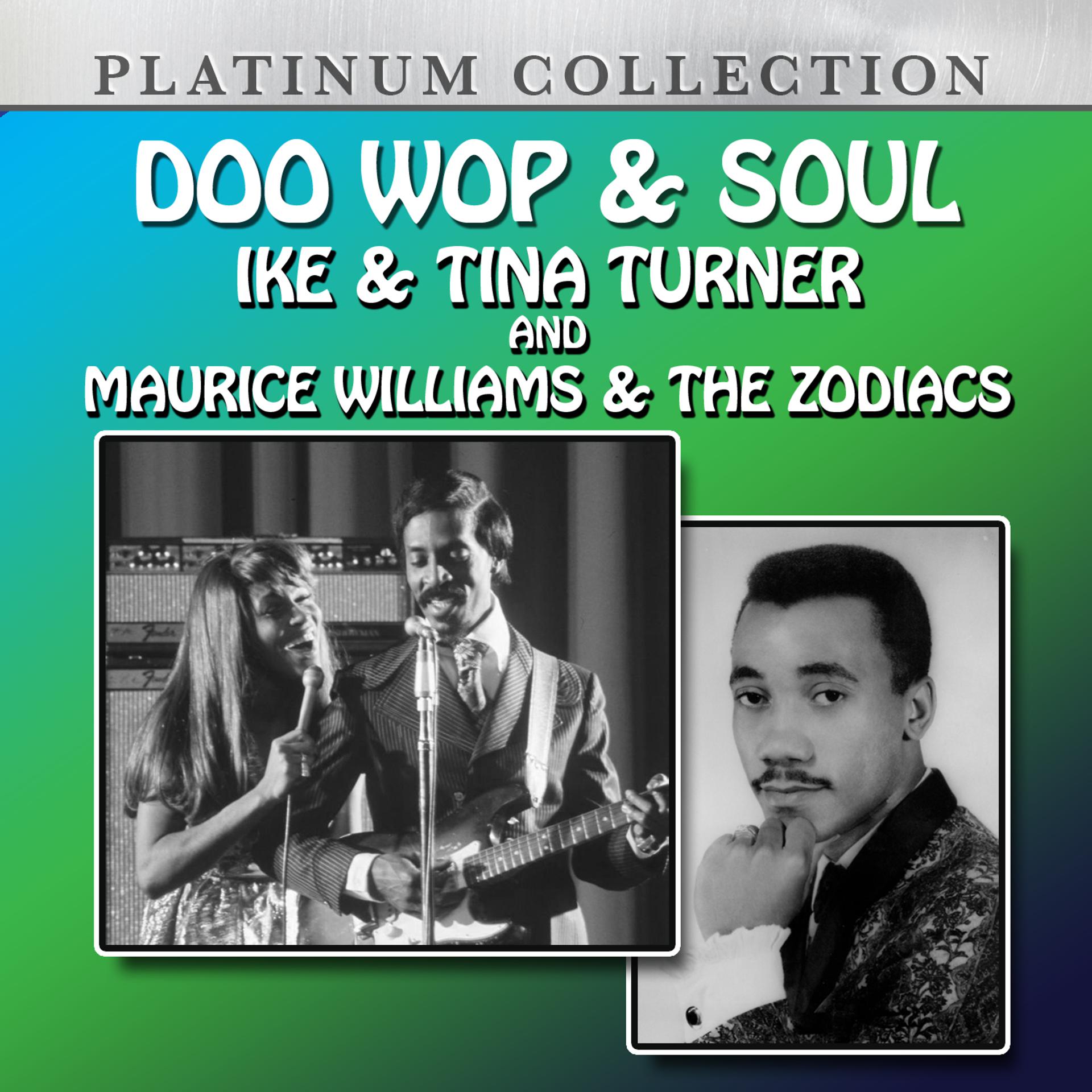 Постер альбома Doo Wop & Soul: Ike & Tina Turner and Maurice Williams and The Zodiacs