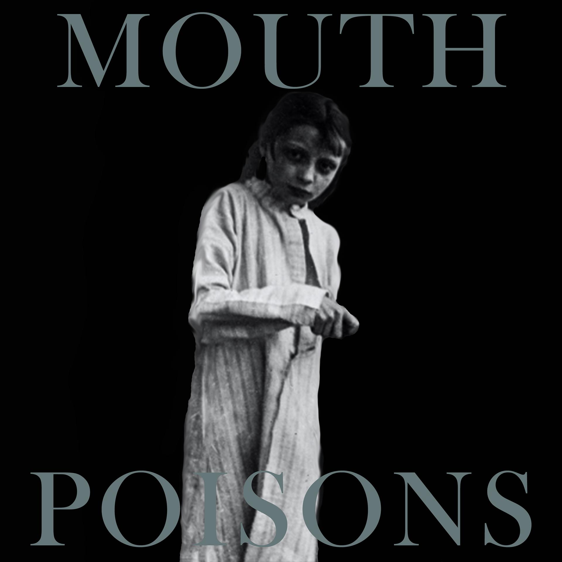 Постер альбома Mouth Poisons