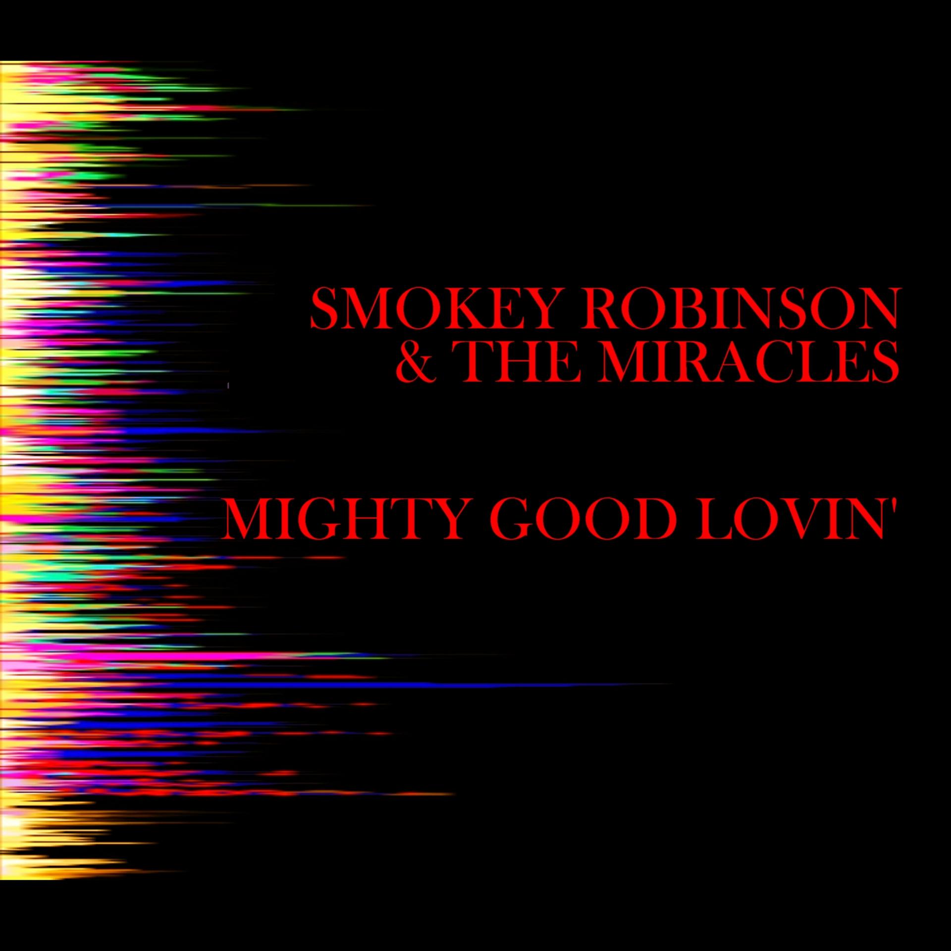 Постер альбома Mighty Good Lovin'