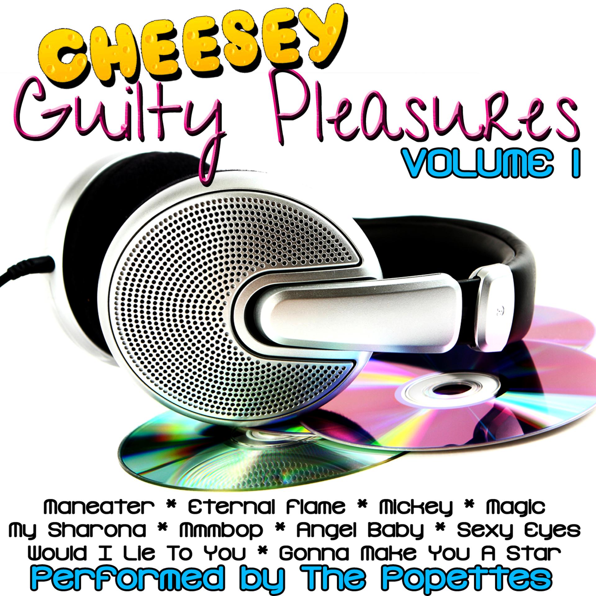 Постер альбома Cheesey Guilty Pleasures Volume 1