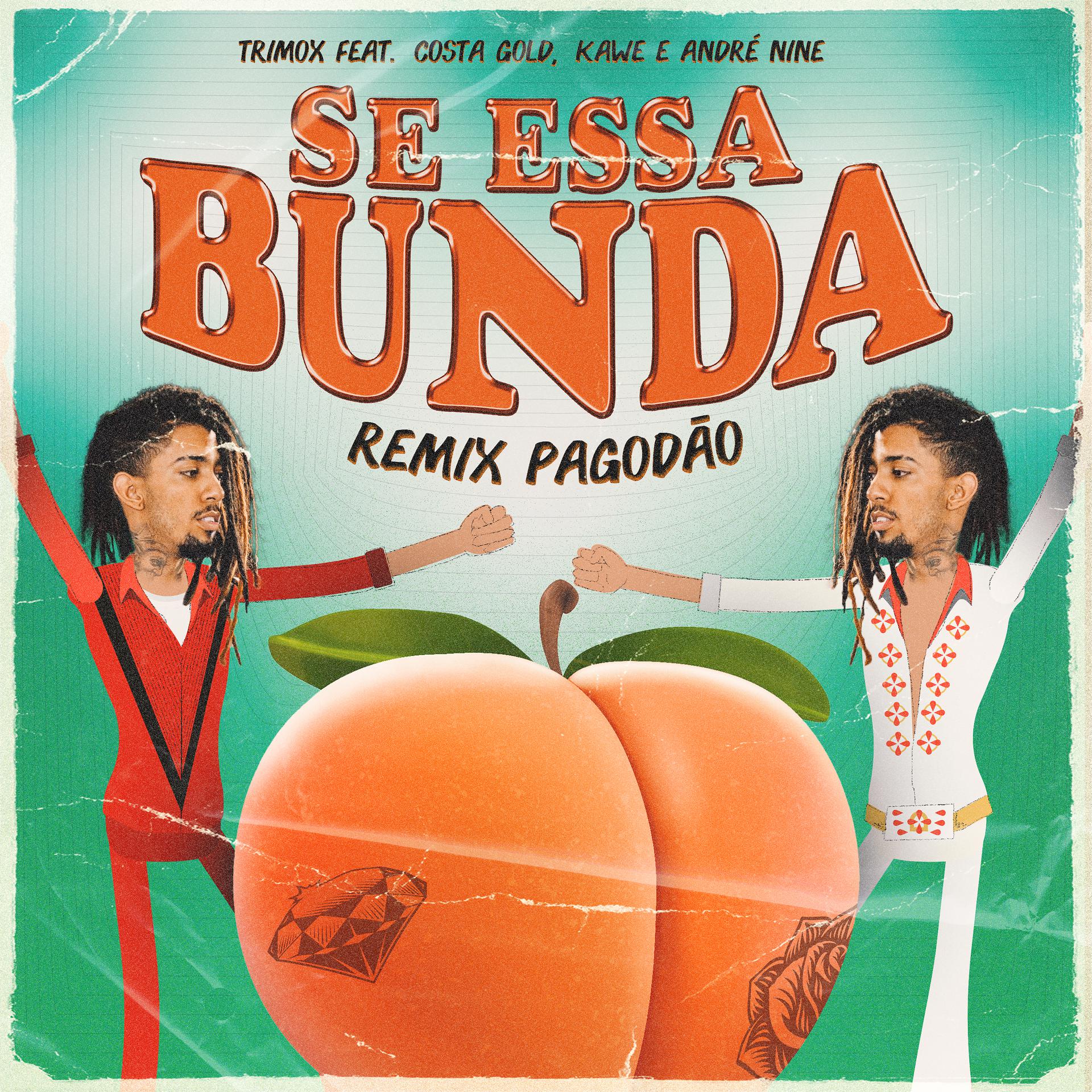 Постер альбома Se Essa Bunda (Remix Pagodão)