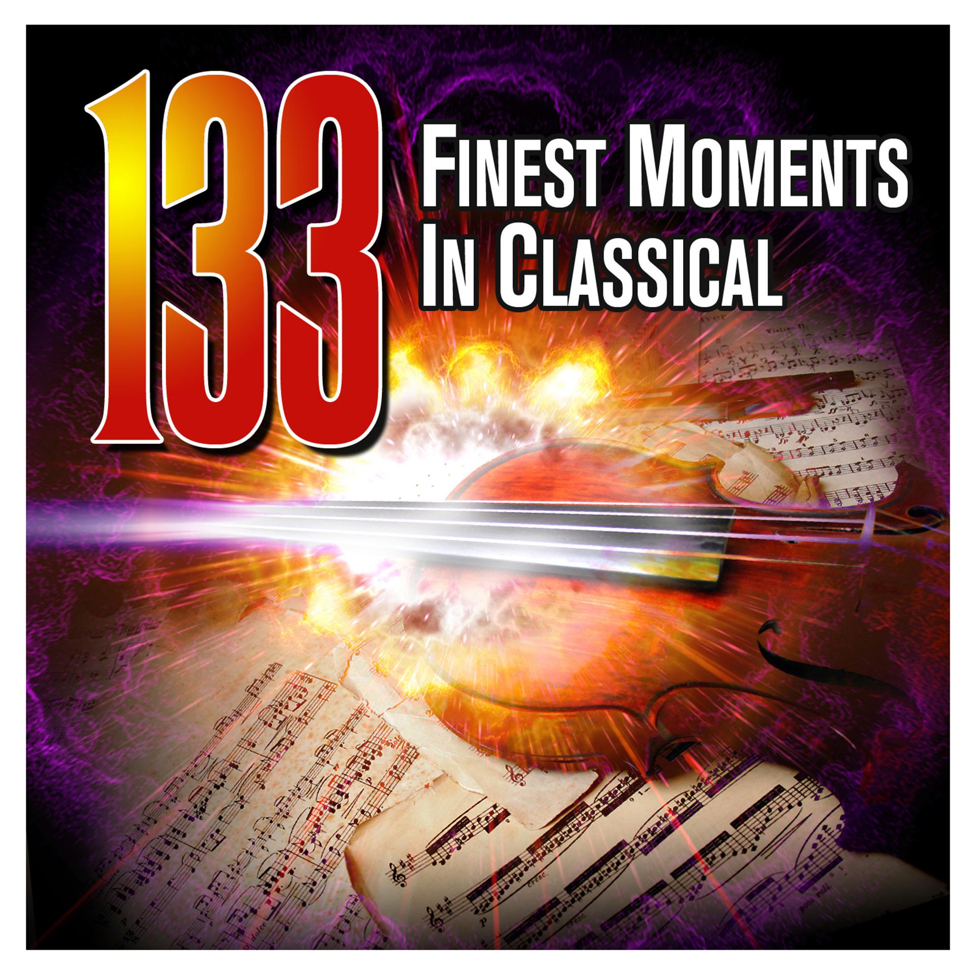 Постер альбома 133 Finest Moments in Classical