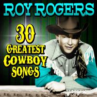 Постер альбома 30 Greatest Cowboy Songs