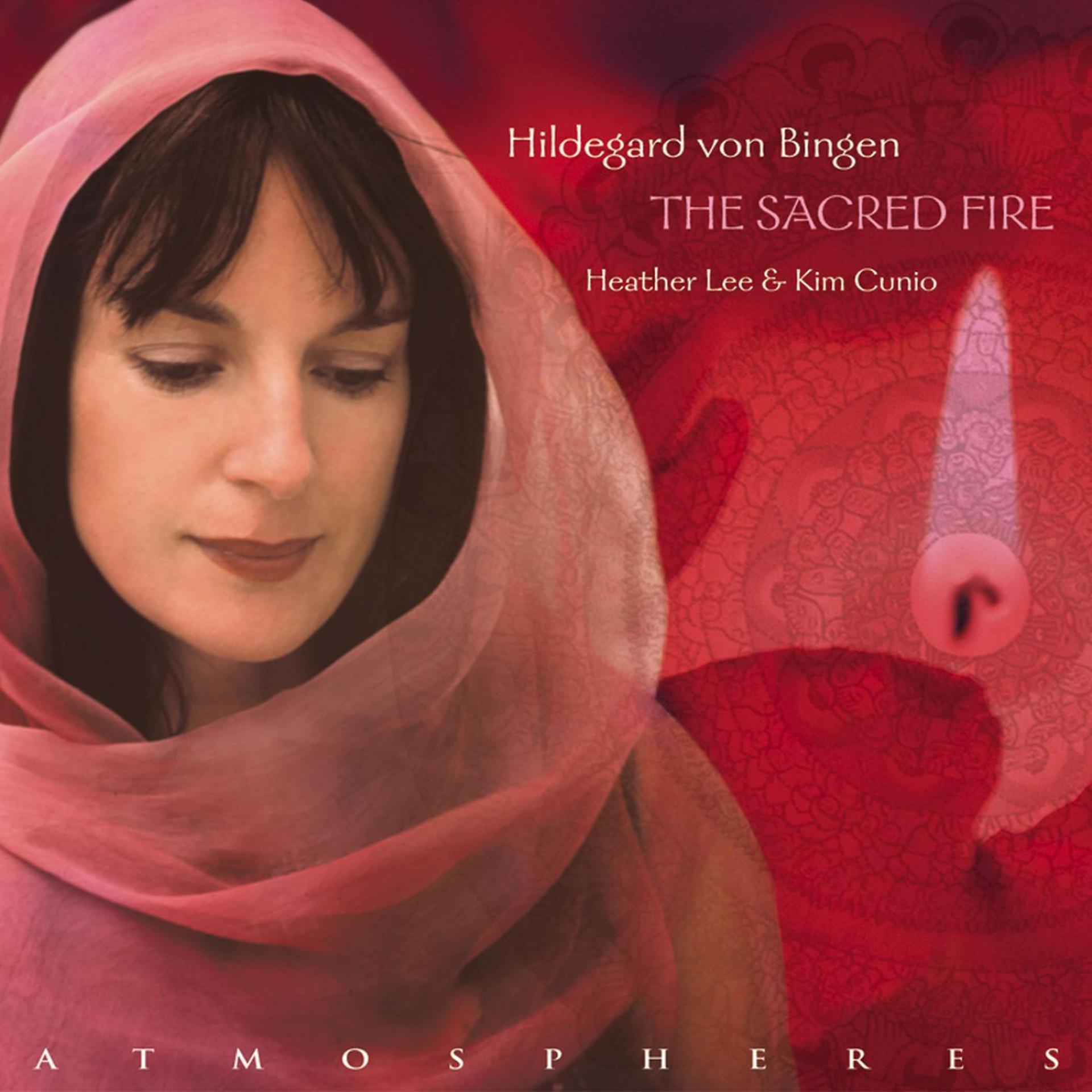 Постер альбома Hildegard Von Bingen: The Sacred Fire