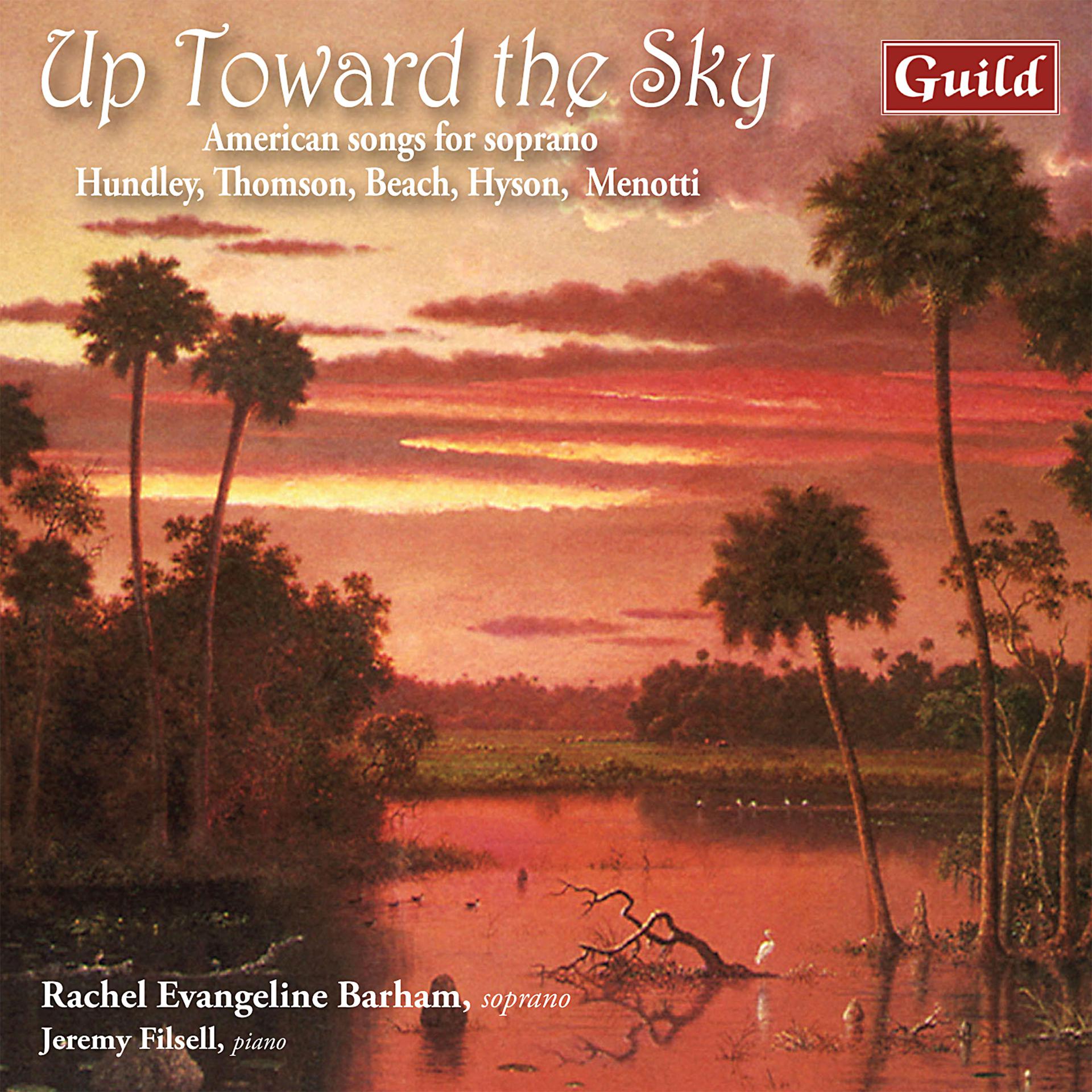 Постер альбома Up Toward the Sky: American Songs for Soprano