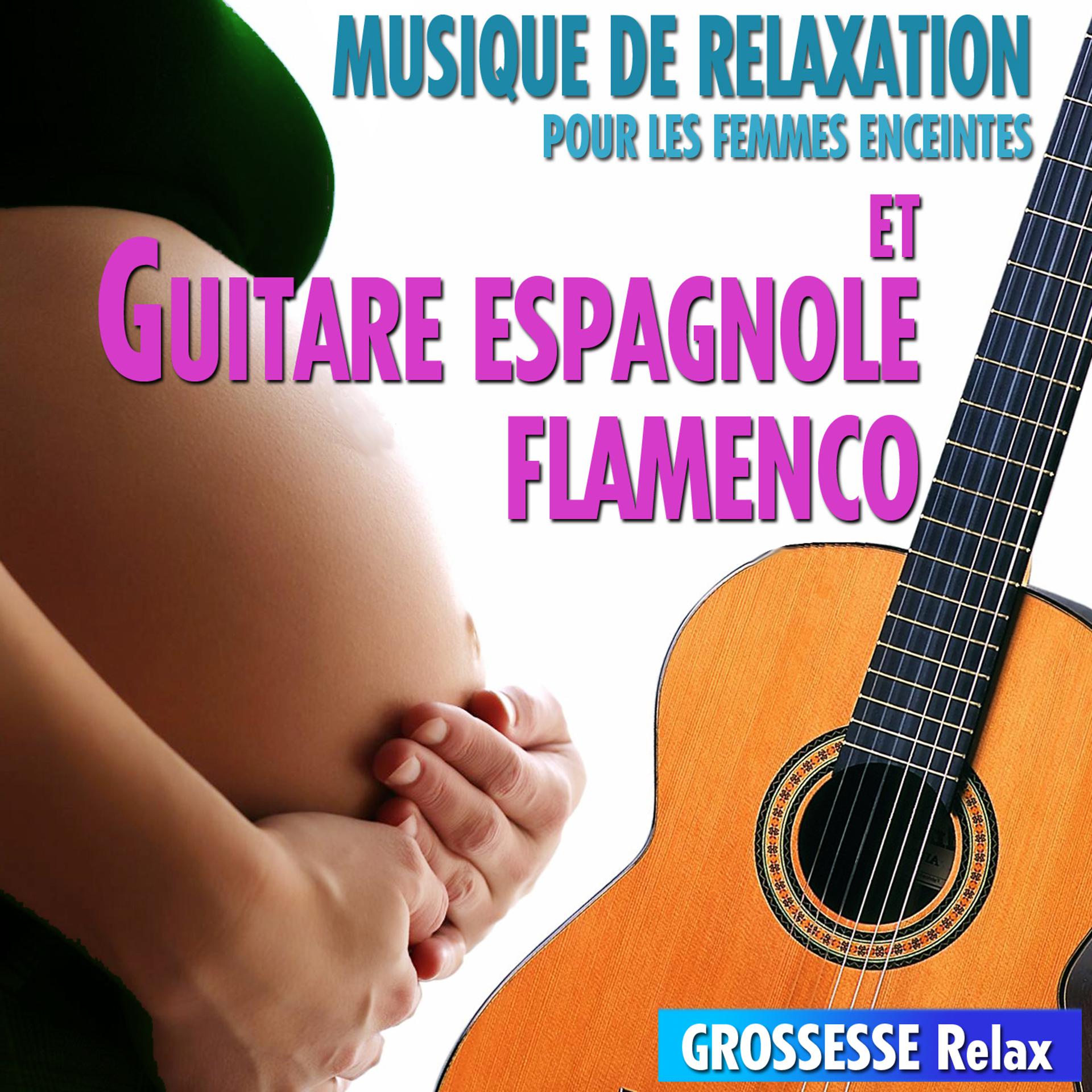 Постер альбома Musique de relaxation pour les femmes enceintes. Et Guitare Espagnole Flamenco. Grossesse relax