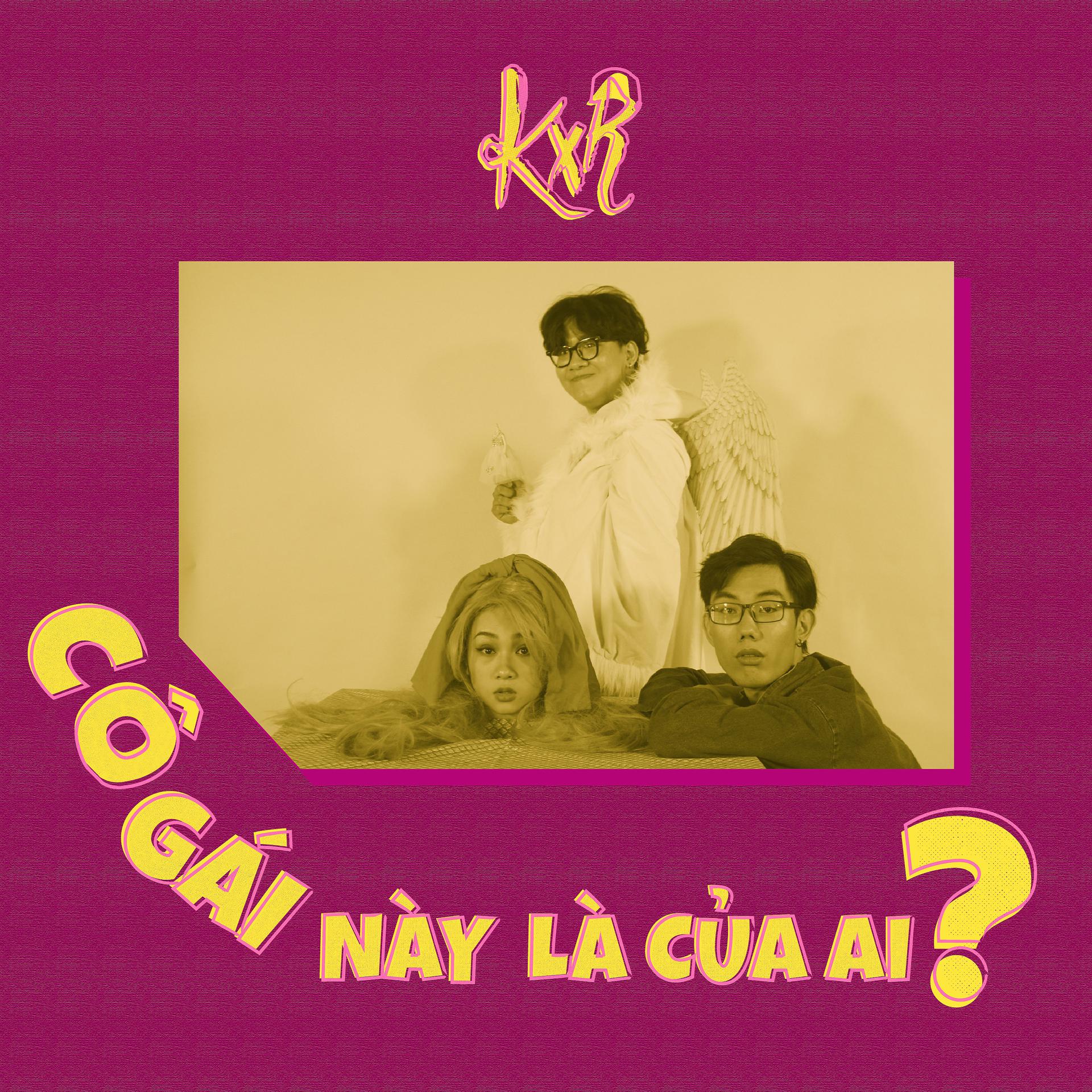 Постер альбома Cô Gái Này Là Của Ai? (feat. Rush & Nhi Nhi)