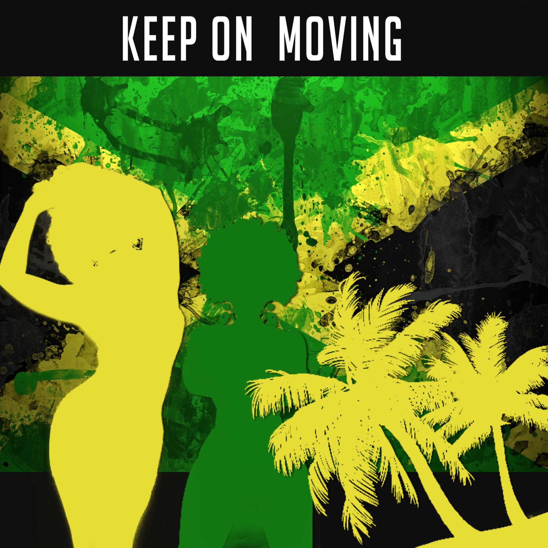 Постер альбома Keep On  Moving
