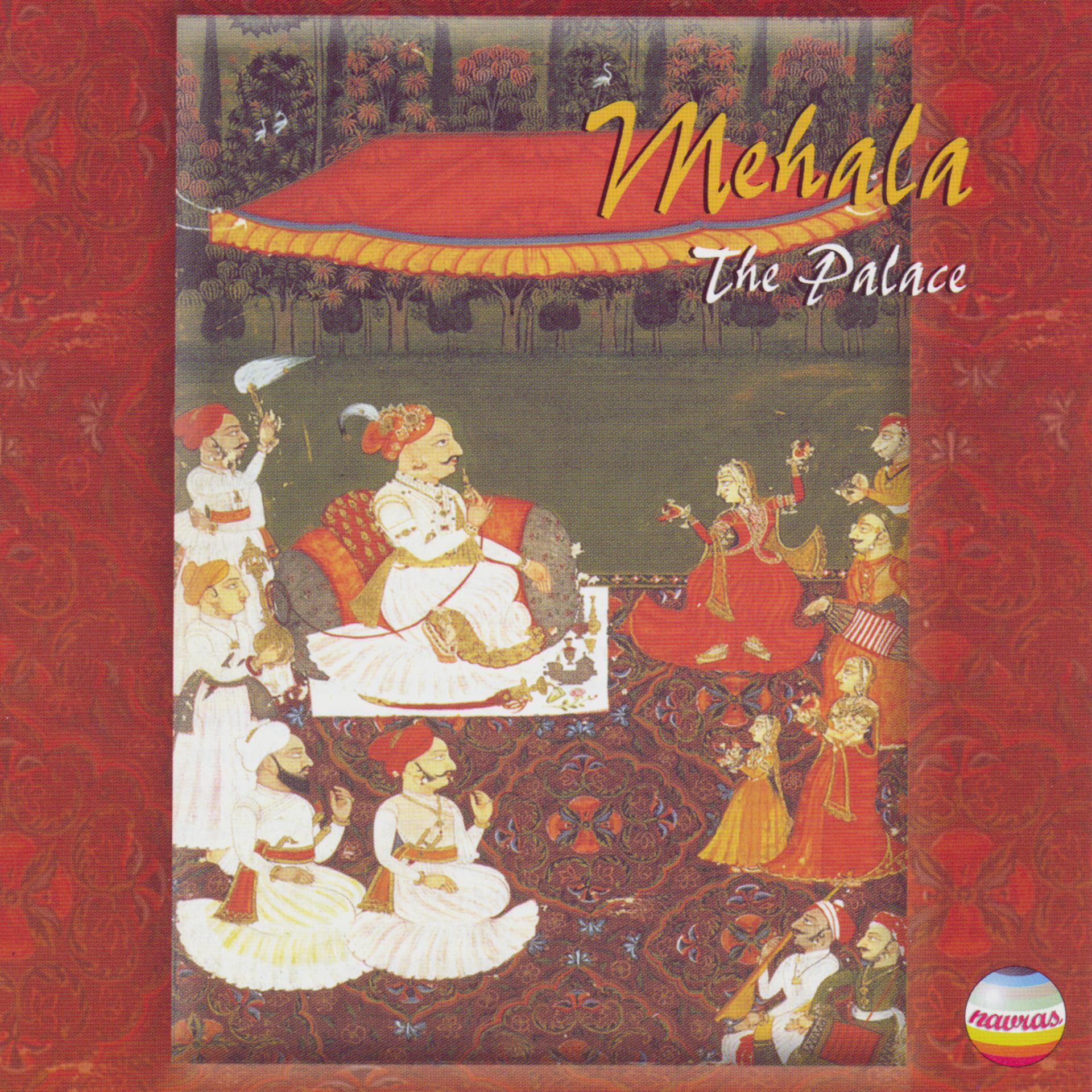 Постер альбома Mehala ~ Palace Music Of Rajasthan