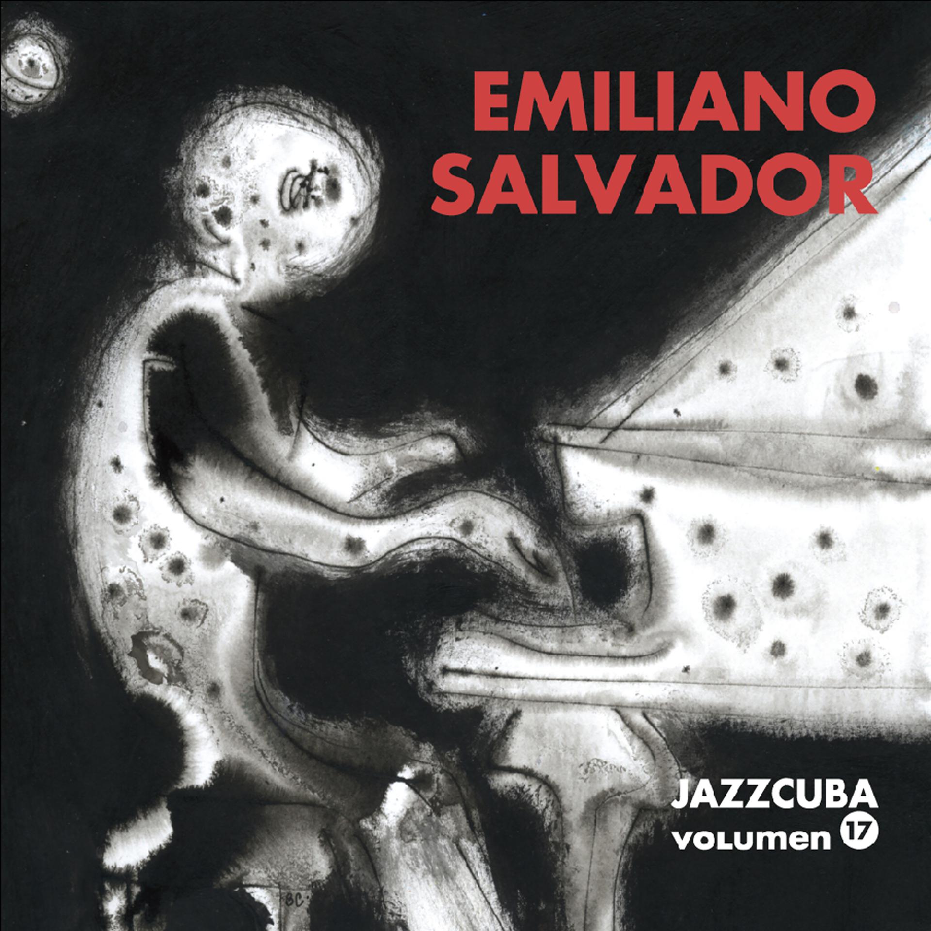 Постер альбома Jazzcuba, Vol.17: Emiliano Salvador