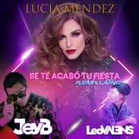 Постер альбома Se Te Acabó Tu Fiesta (Remix Latino)