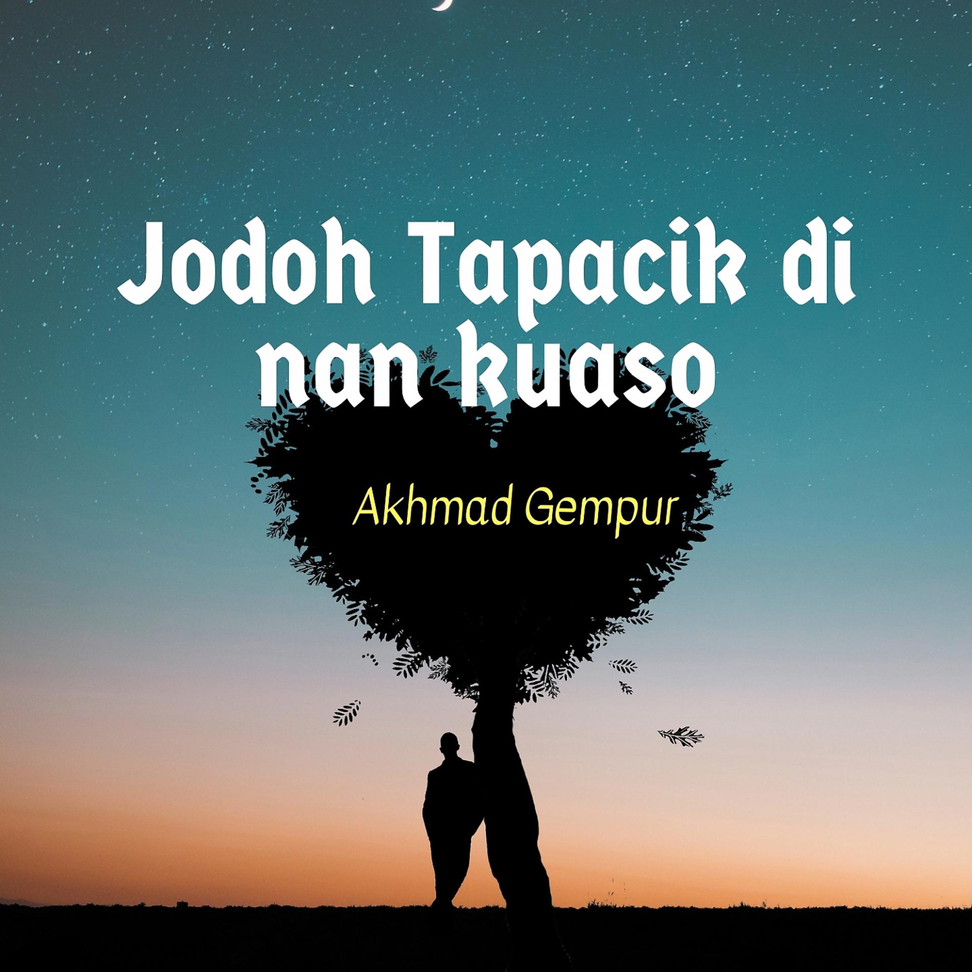 Постер альбома Jodoh Tapacik Di Nan Kuaso