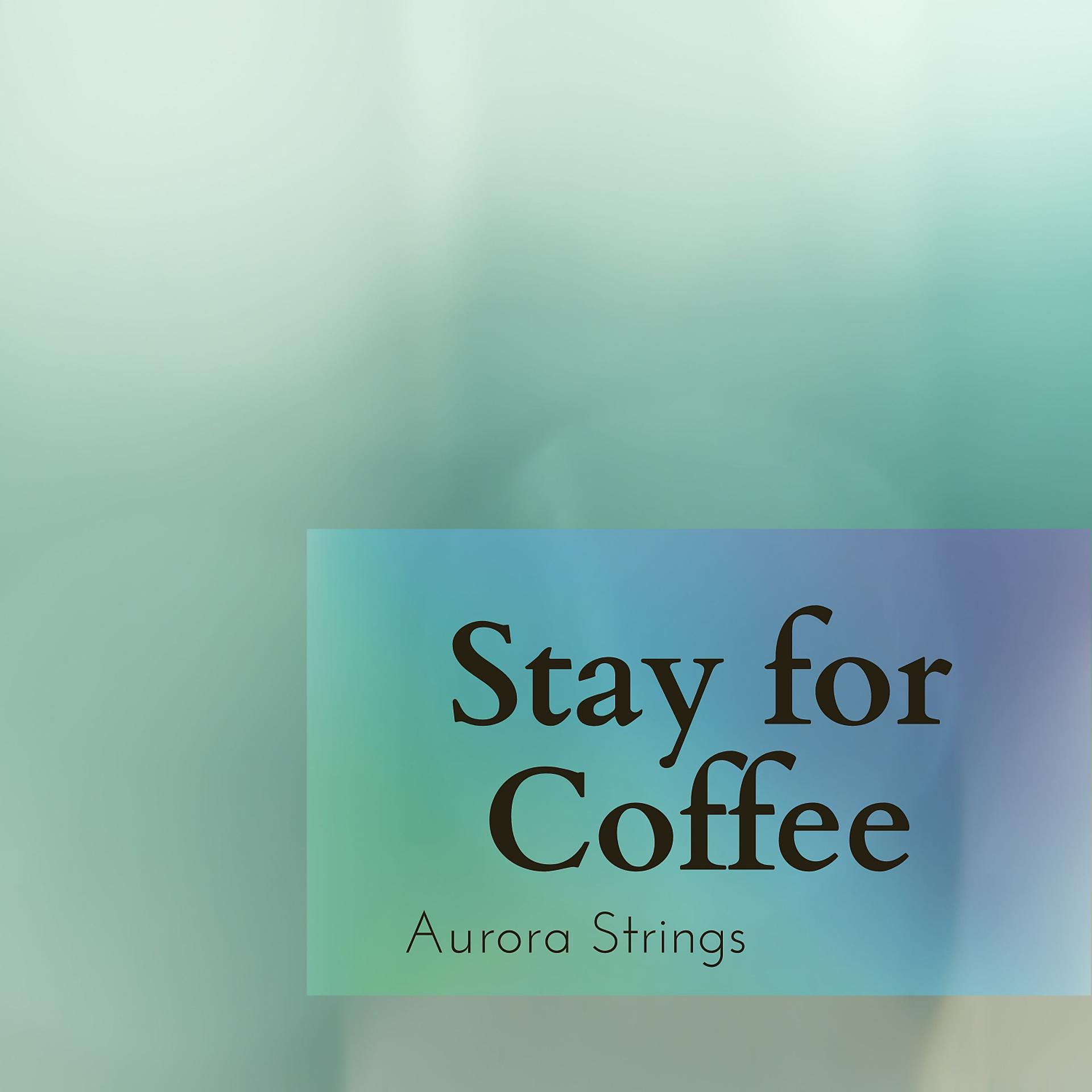Постер альбома Stay for Coffee