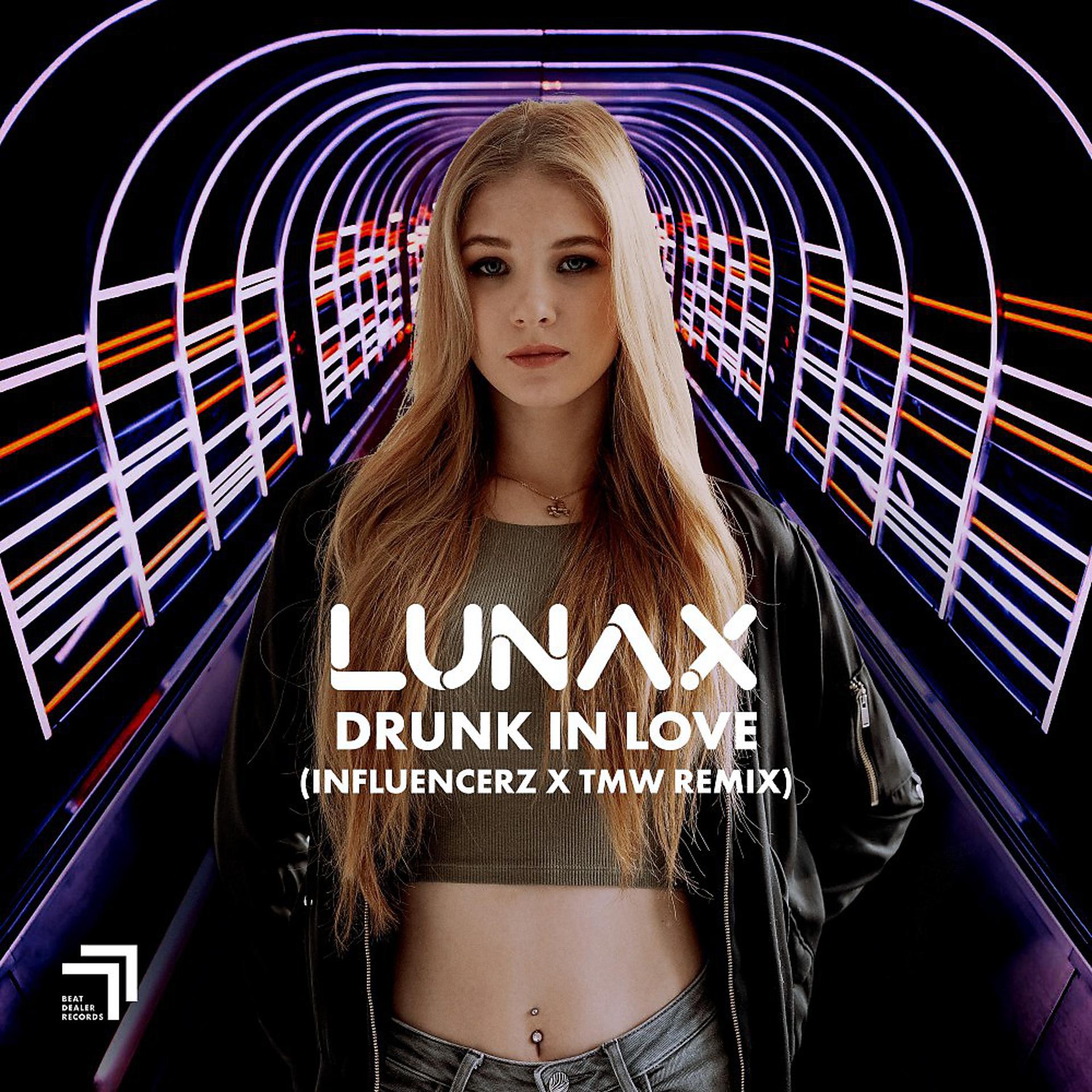 Постер альбома Drunk in Love (Influencerz X TMW Remix)