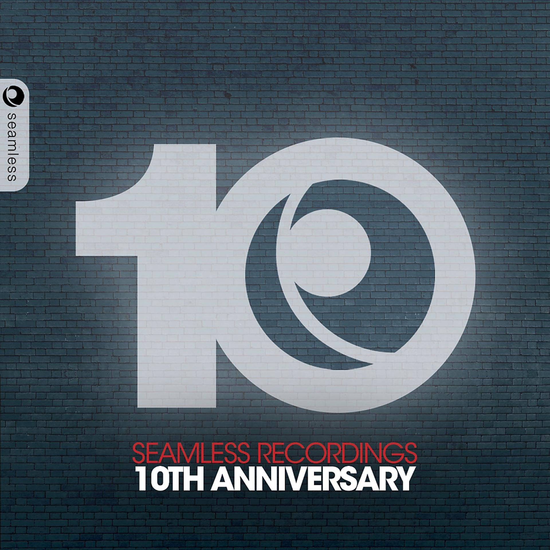 Постер альбома Seamless Recordings 10th Anniversary
