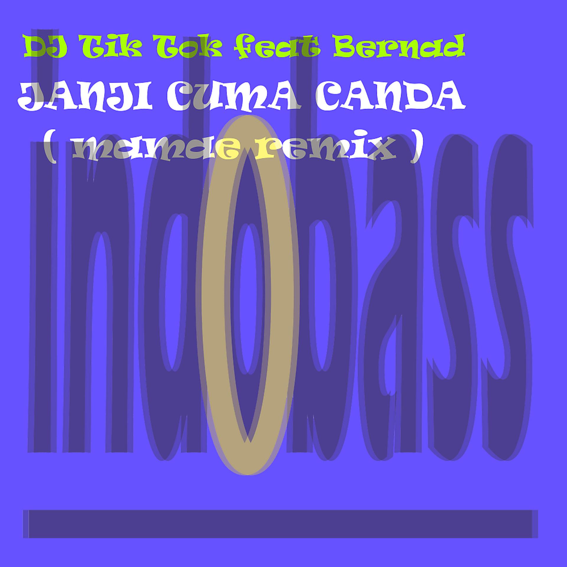 Постер альбома Janji Cuma Canda (Mamae Remix)