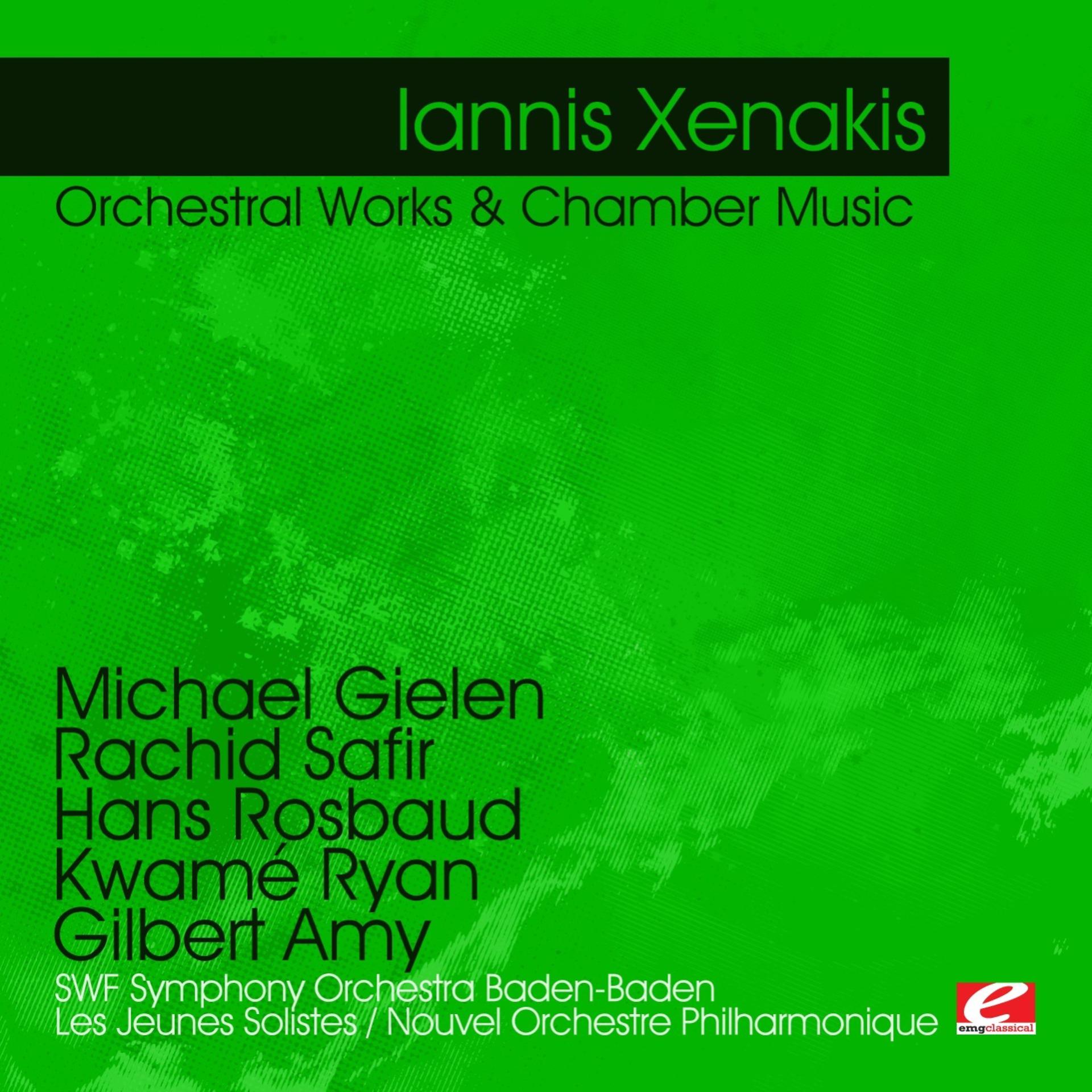 Постер альбома Xenakis: Orchestral Works & Chamber Music (Digitally Remastered)