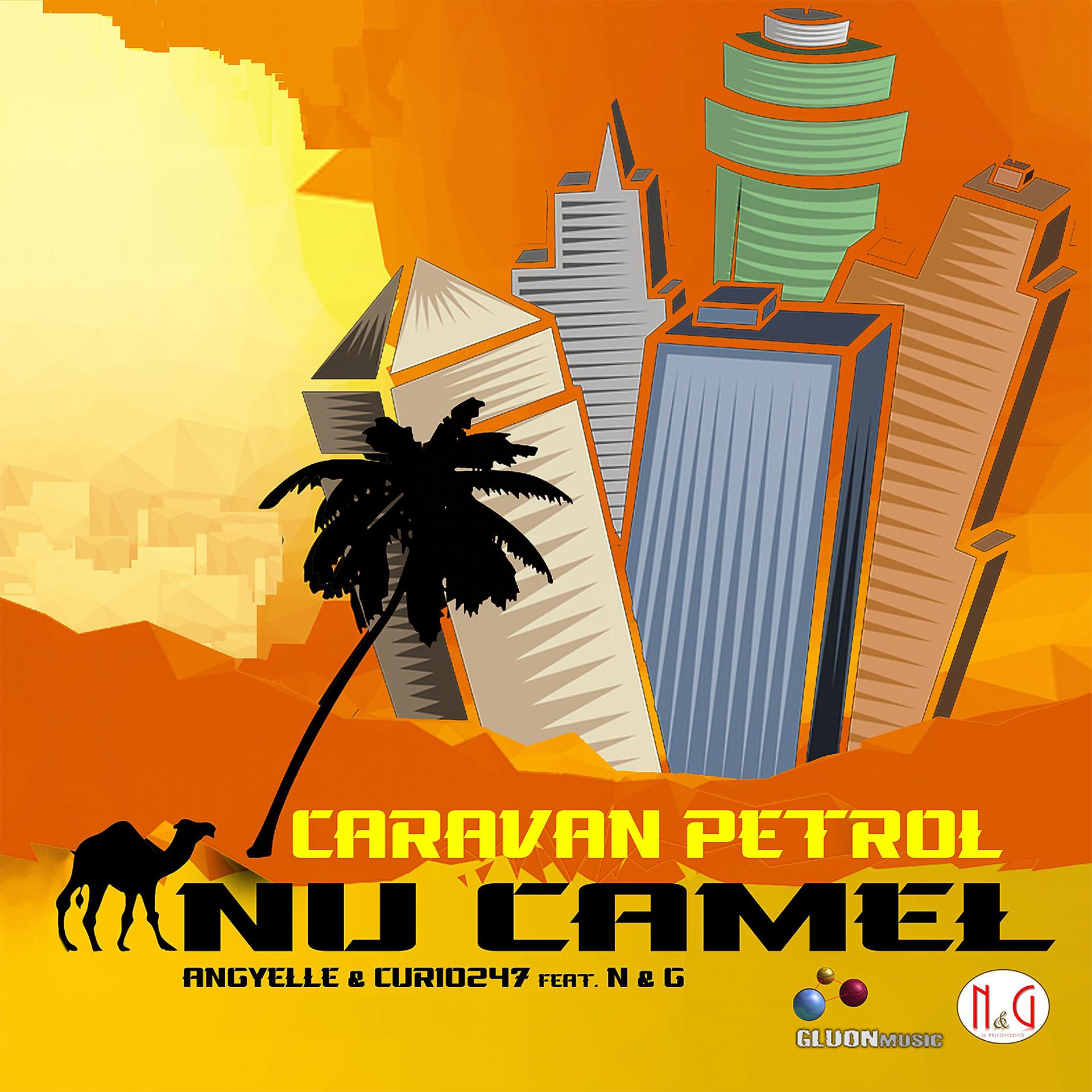 Постер альбома Caravan Petrol (Nu Camel remix)