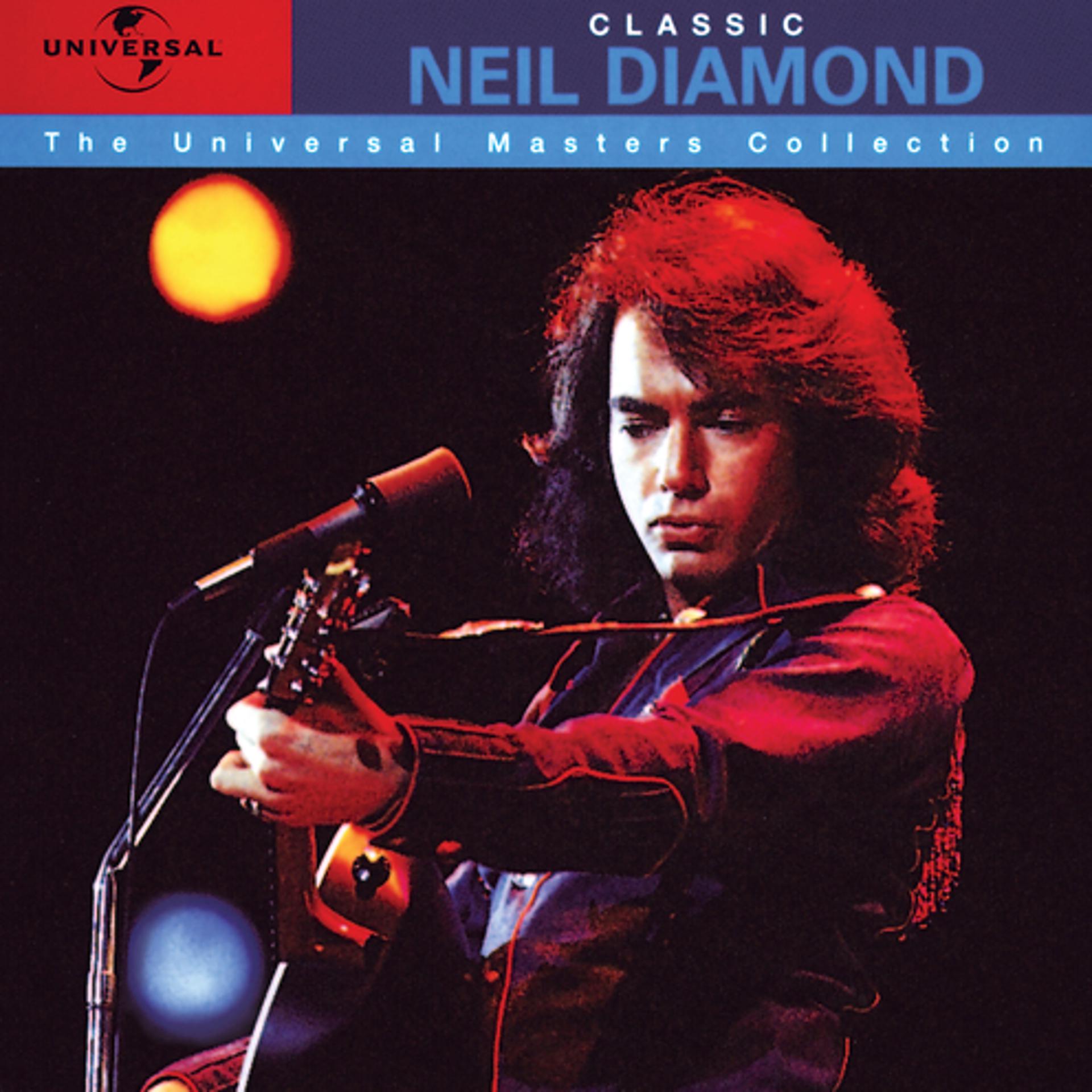 Постер альбома Classic Neil Diamond - The Universal Masters Collection