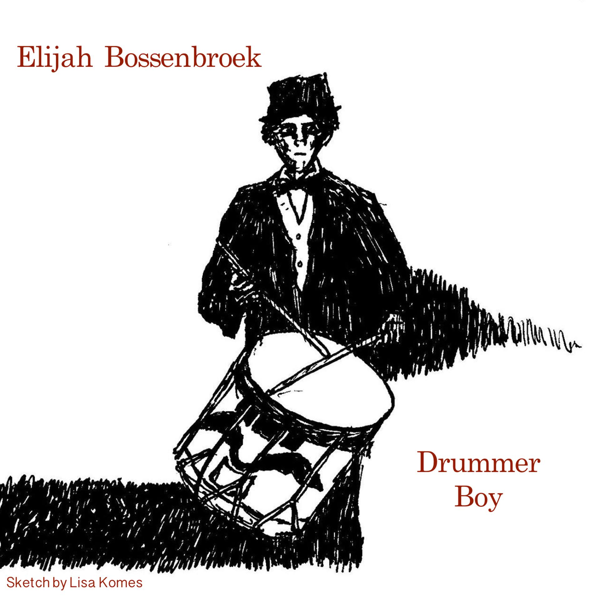 Постер альбома Elijah Bossenbroek Drummer Boy