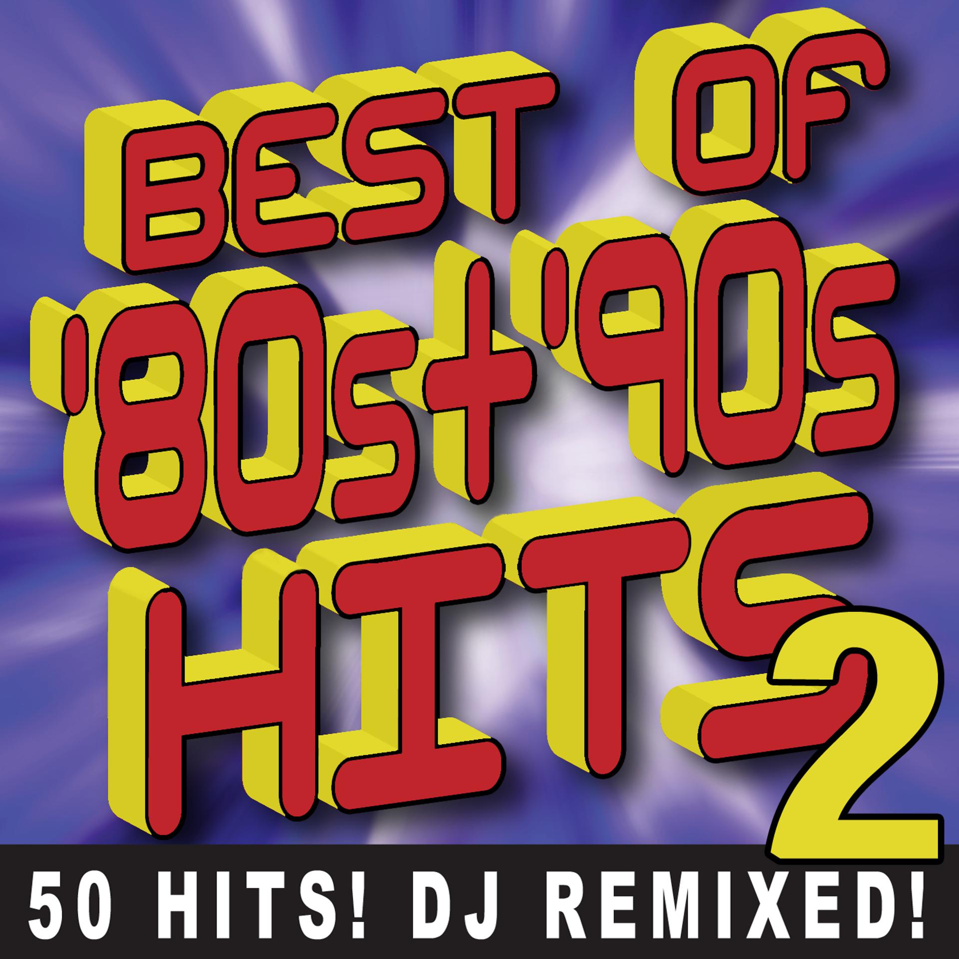 Постер альбома Best of 80s + 90s Hits Volume 2 – 50 Hits! DJ Remixed!