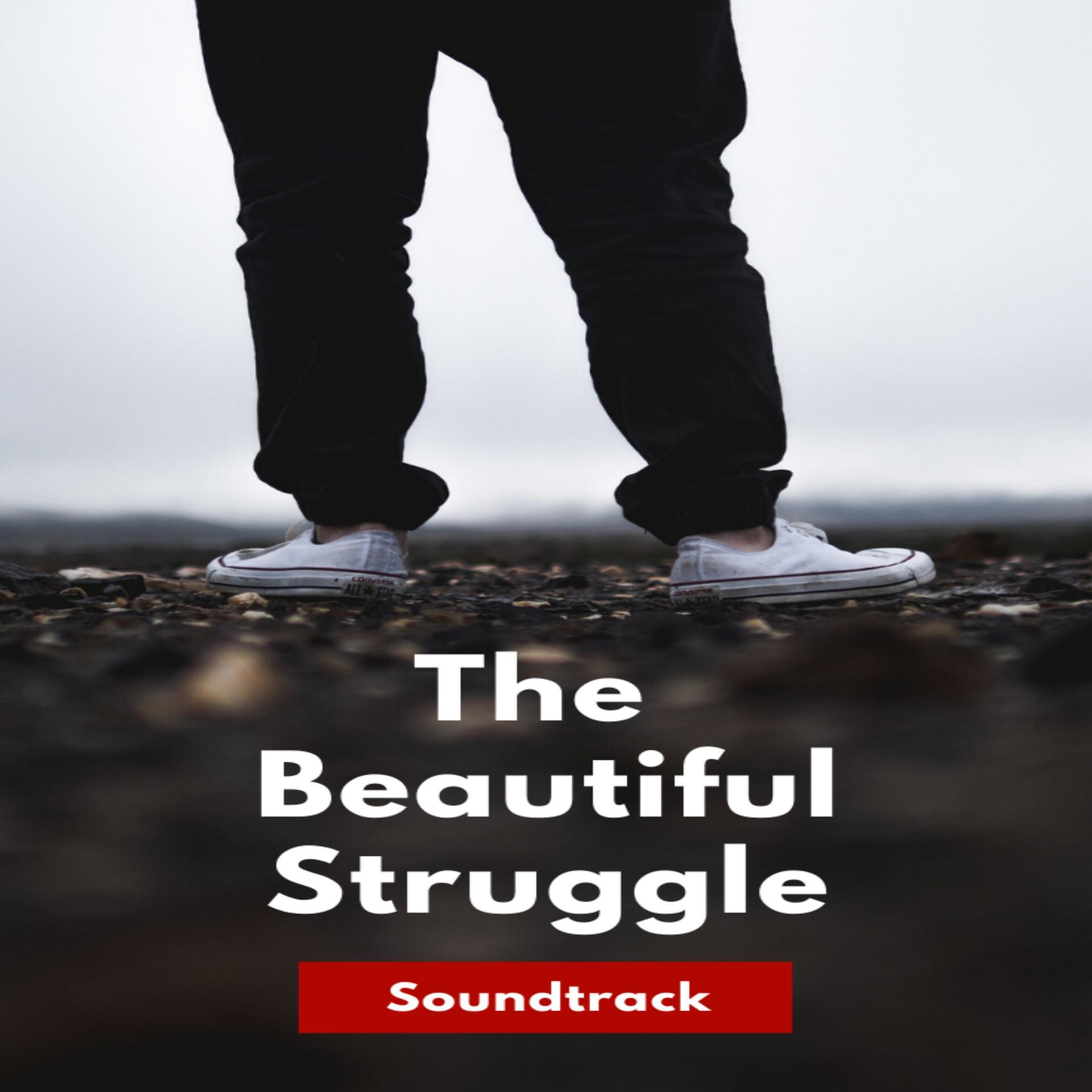 Постер альбома The Beautiful Struggle Soundtrack