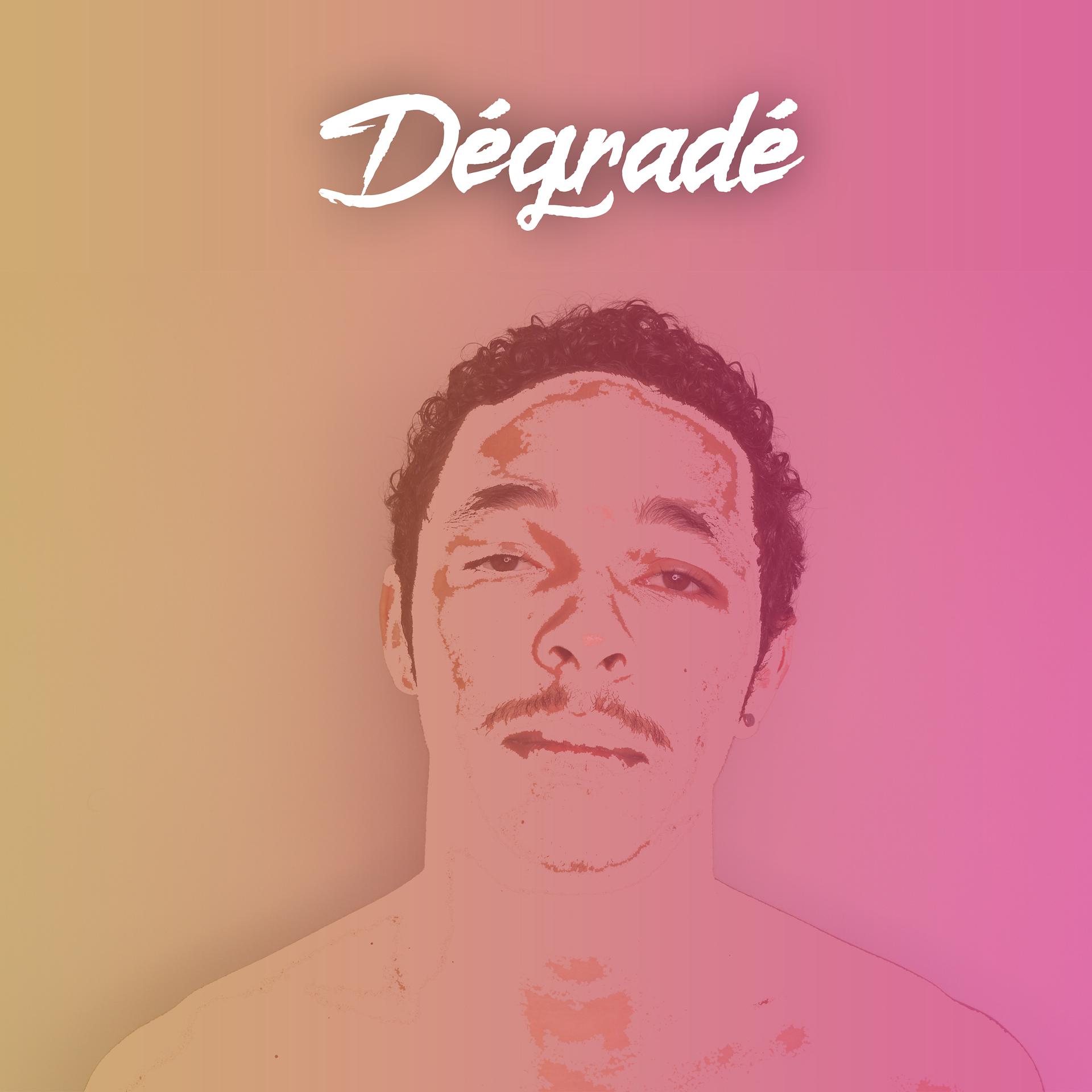 Постер альбома Dégradé