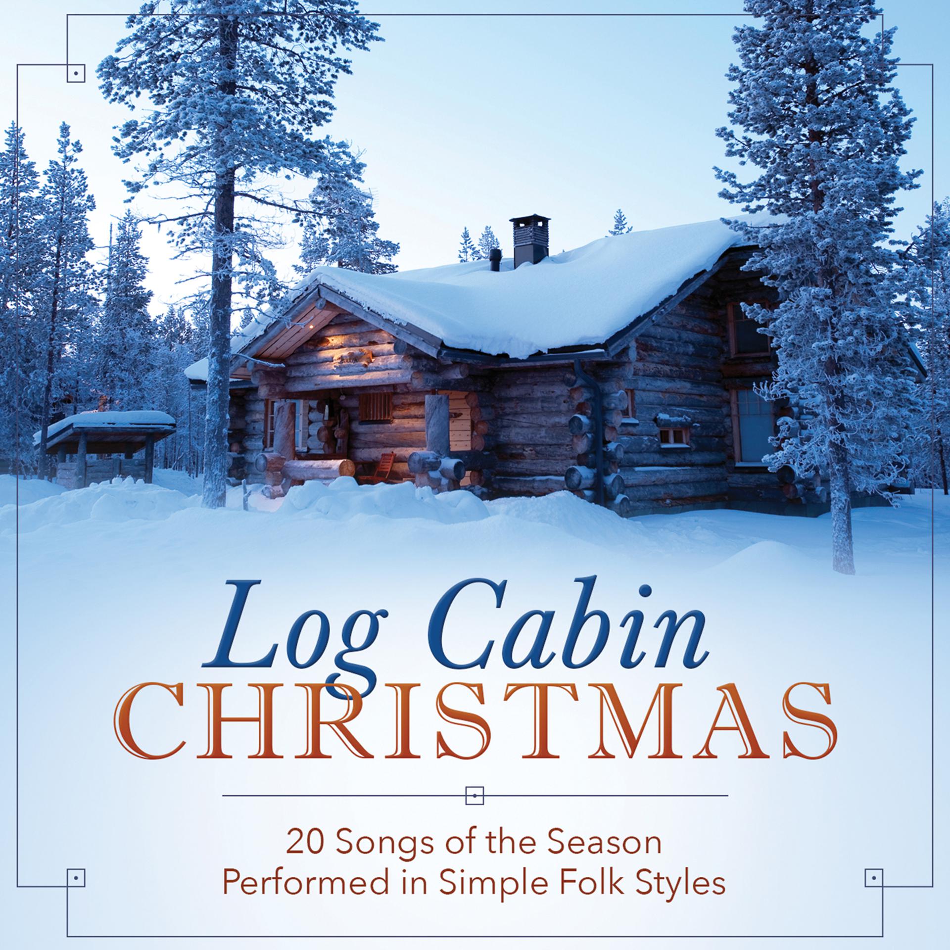 Постер альбома A Log Cabin Christmas