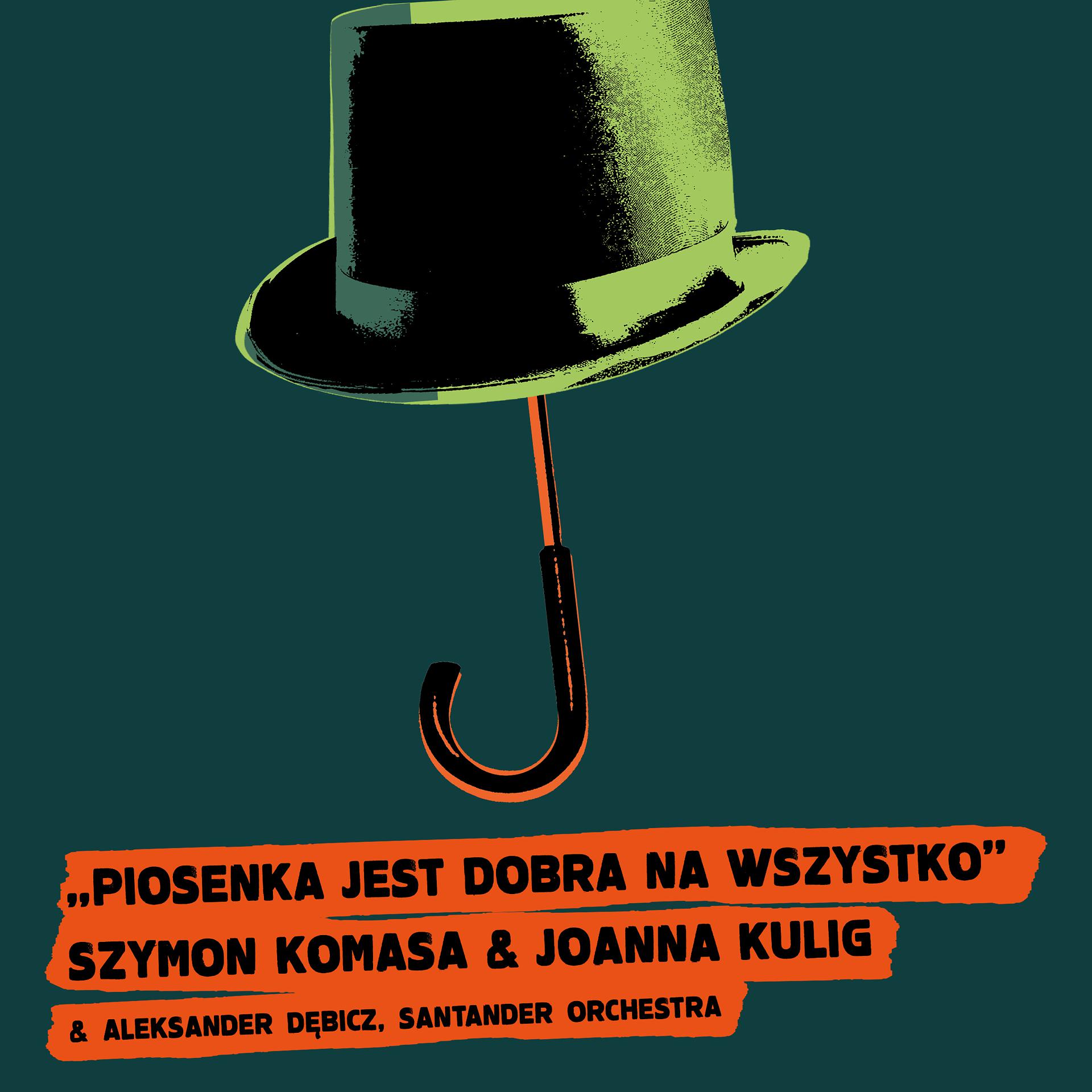 Постер альбома Piosenka jest dobra na wszystko