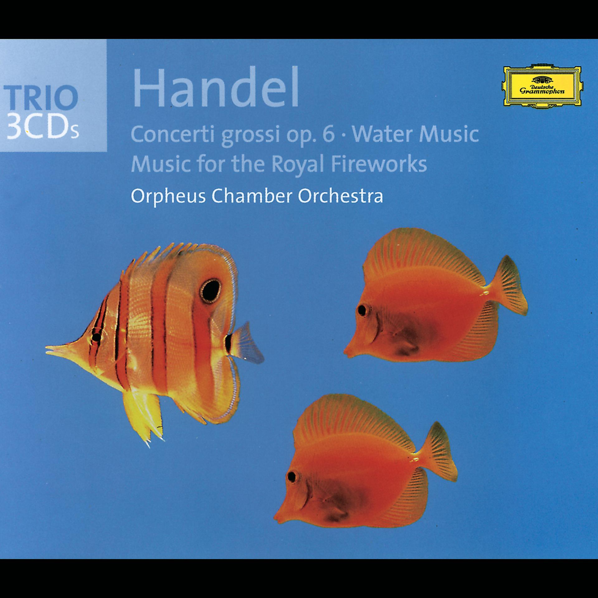 Постер альбома Handel: Concerti grossi Op. 6, Water Music, Fireworks Music