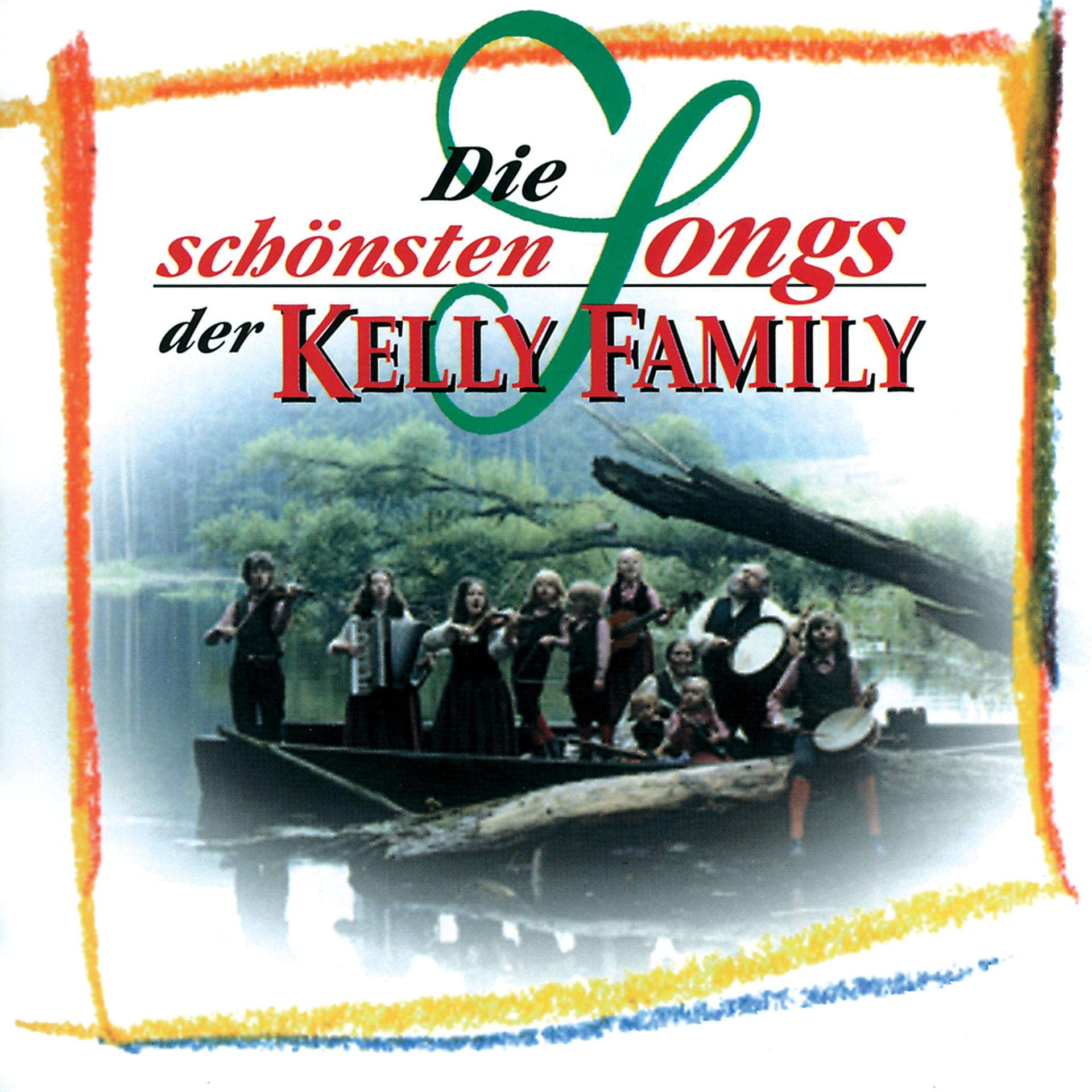 Постер альбома Die schönsten Songs der Kelly Family