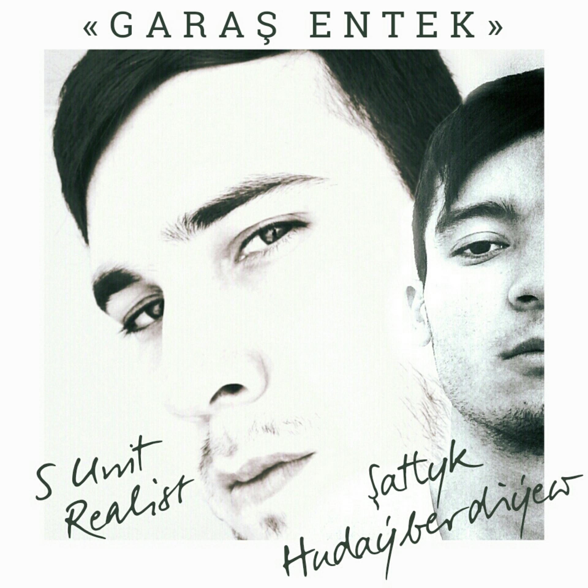 Постер альбома Garaş Entek (feat. Şatlyk Hudaýberdiýew)