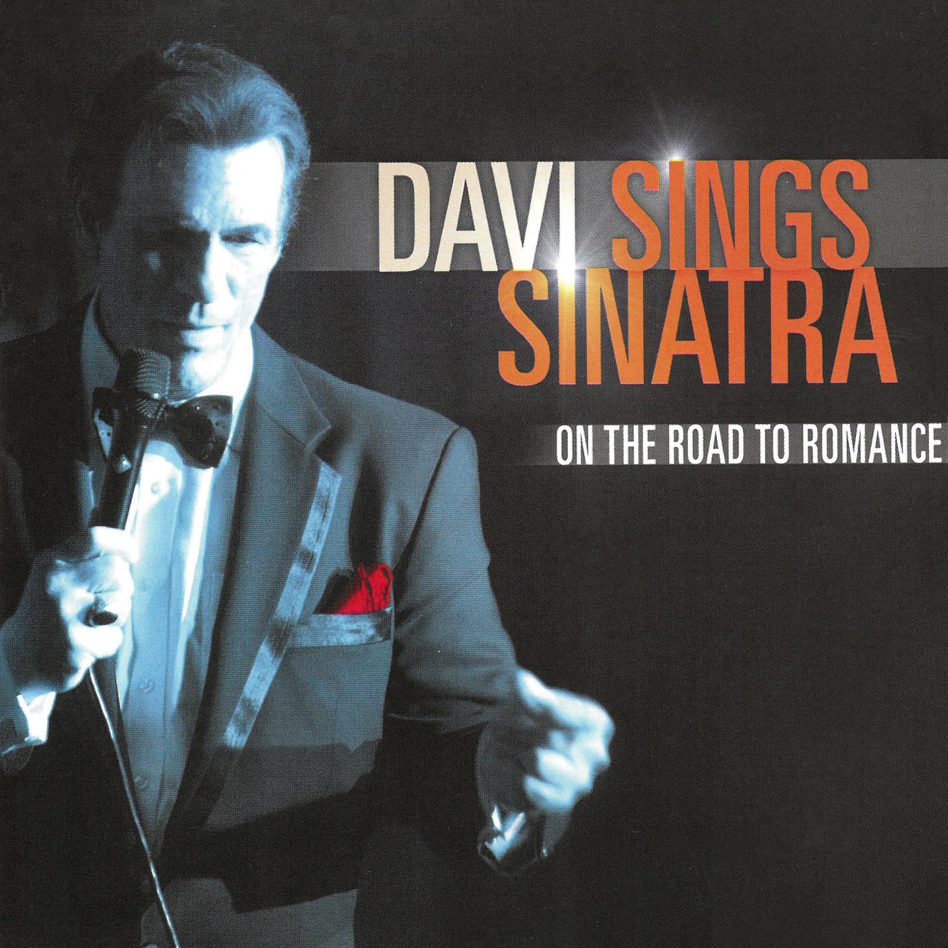 Постер альбома Davi Sings Sinatra: On the Road to Romance