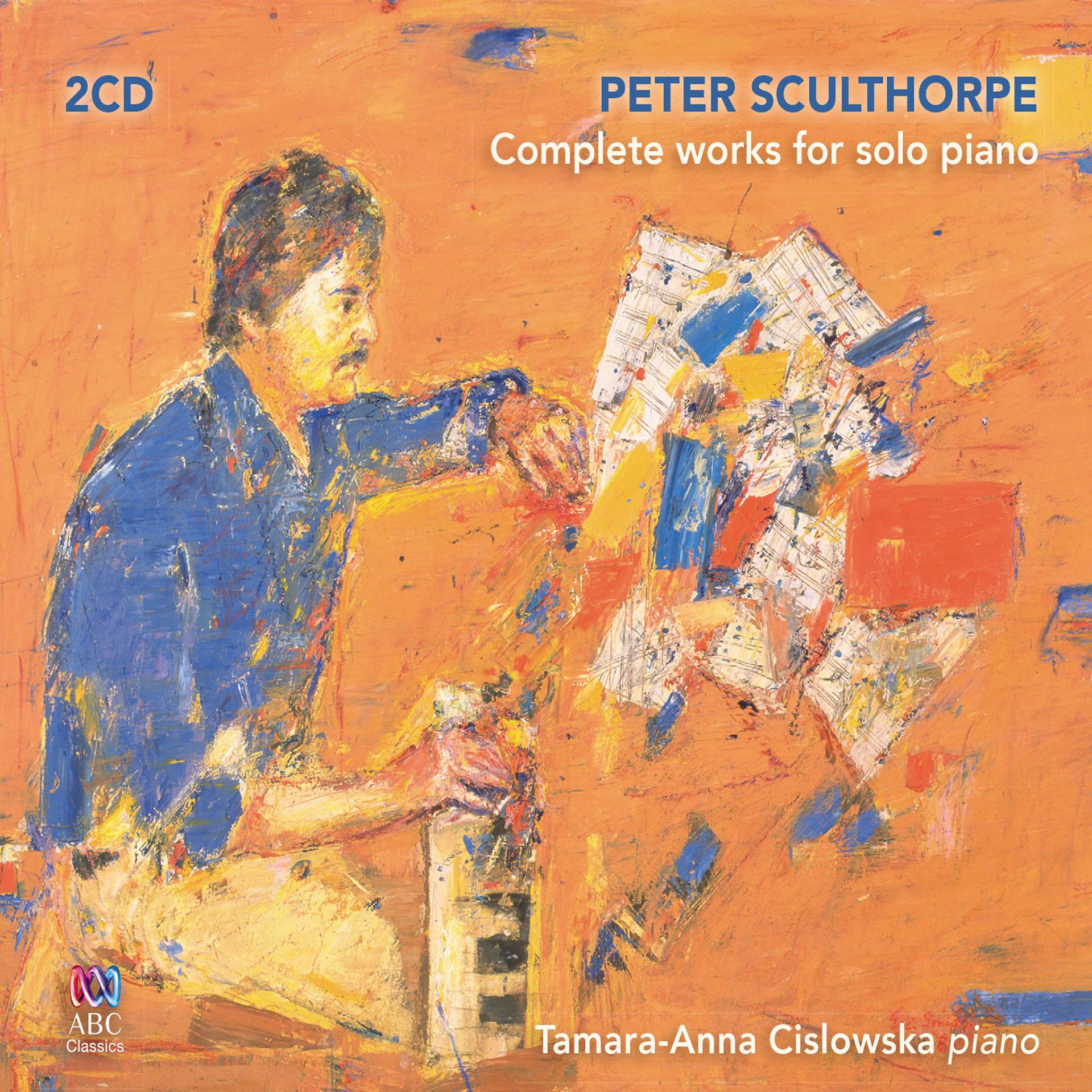 Постер альбома Peter Sculthorpe: Complete Works for Solo Piano