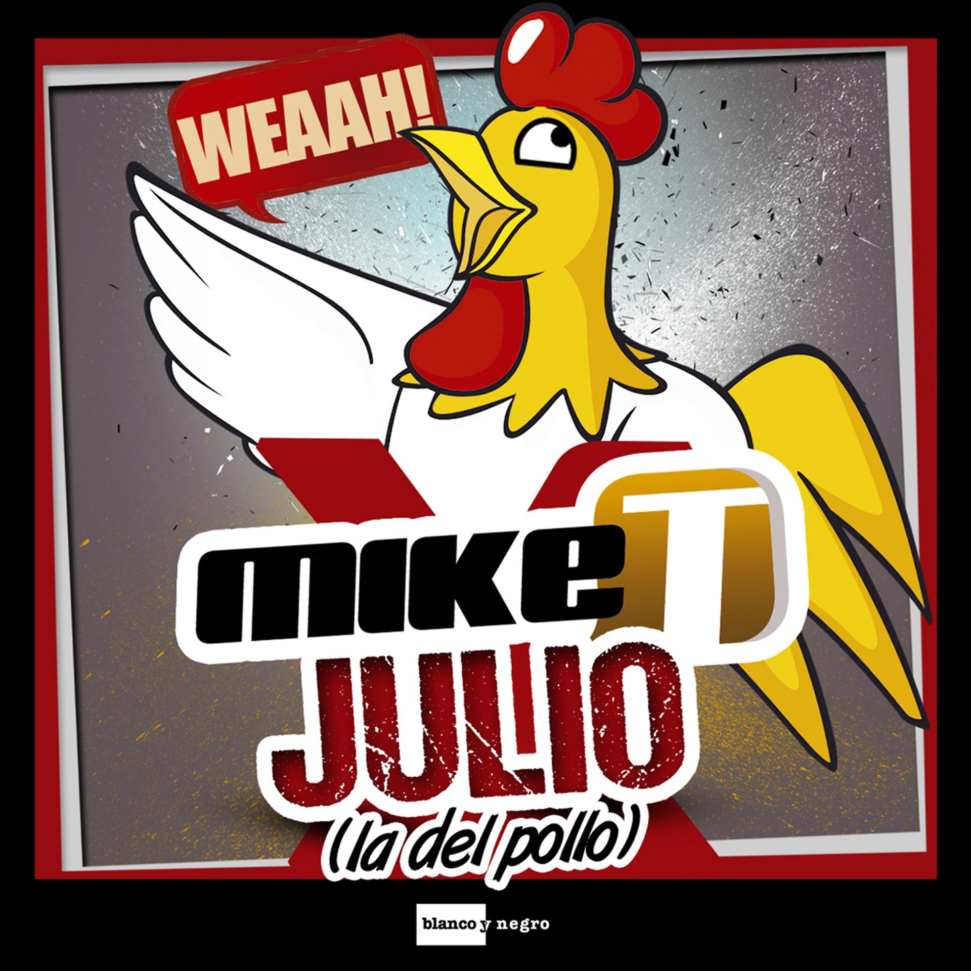 Постер альбома Julio (La del Pollo)