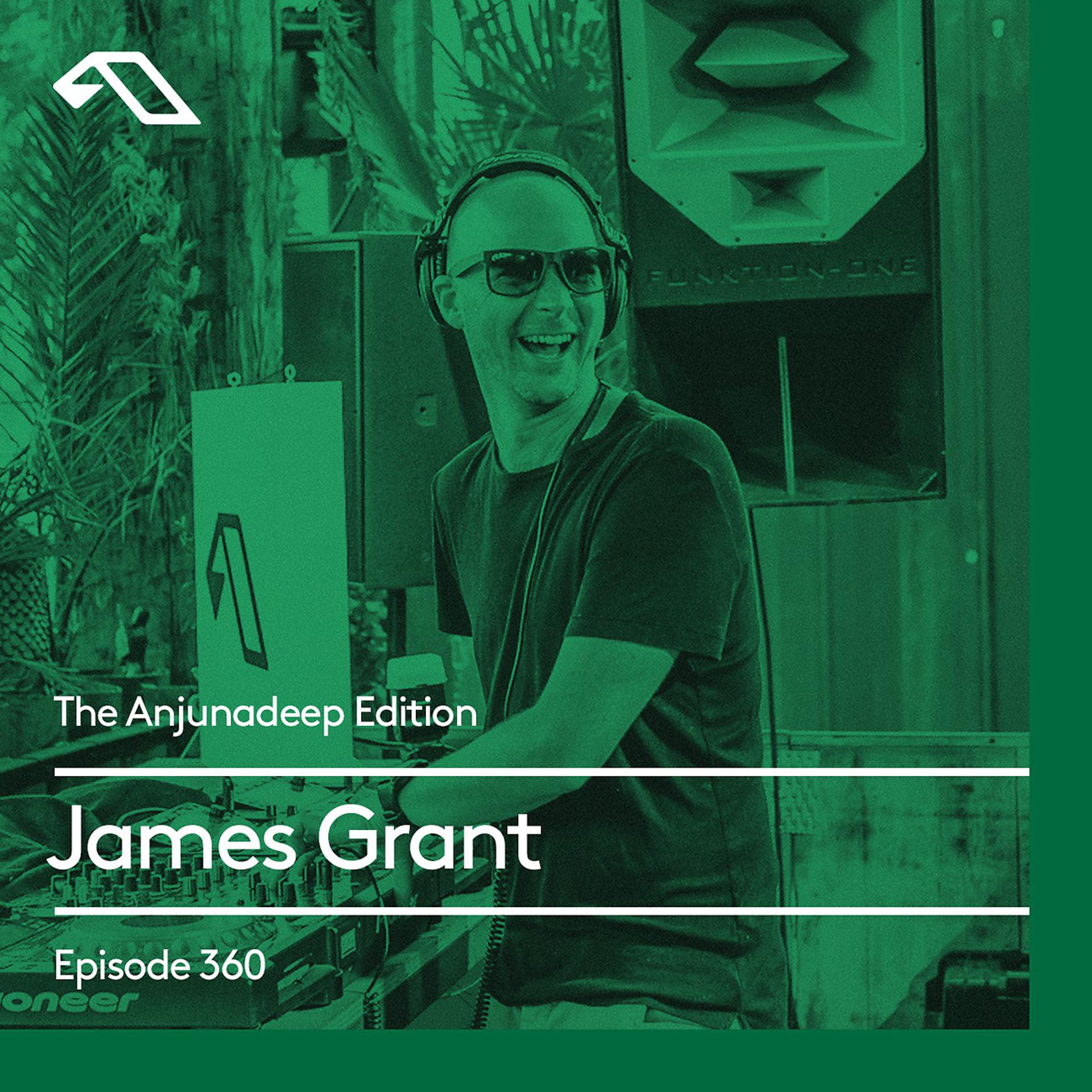 Постер альбома The Anjunadeep Edition 360 with James Grant