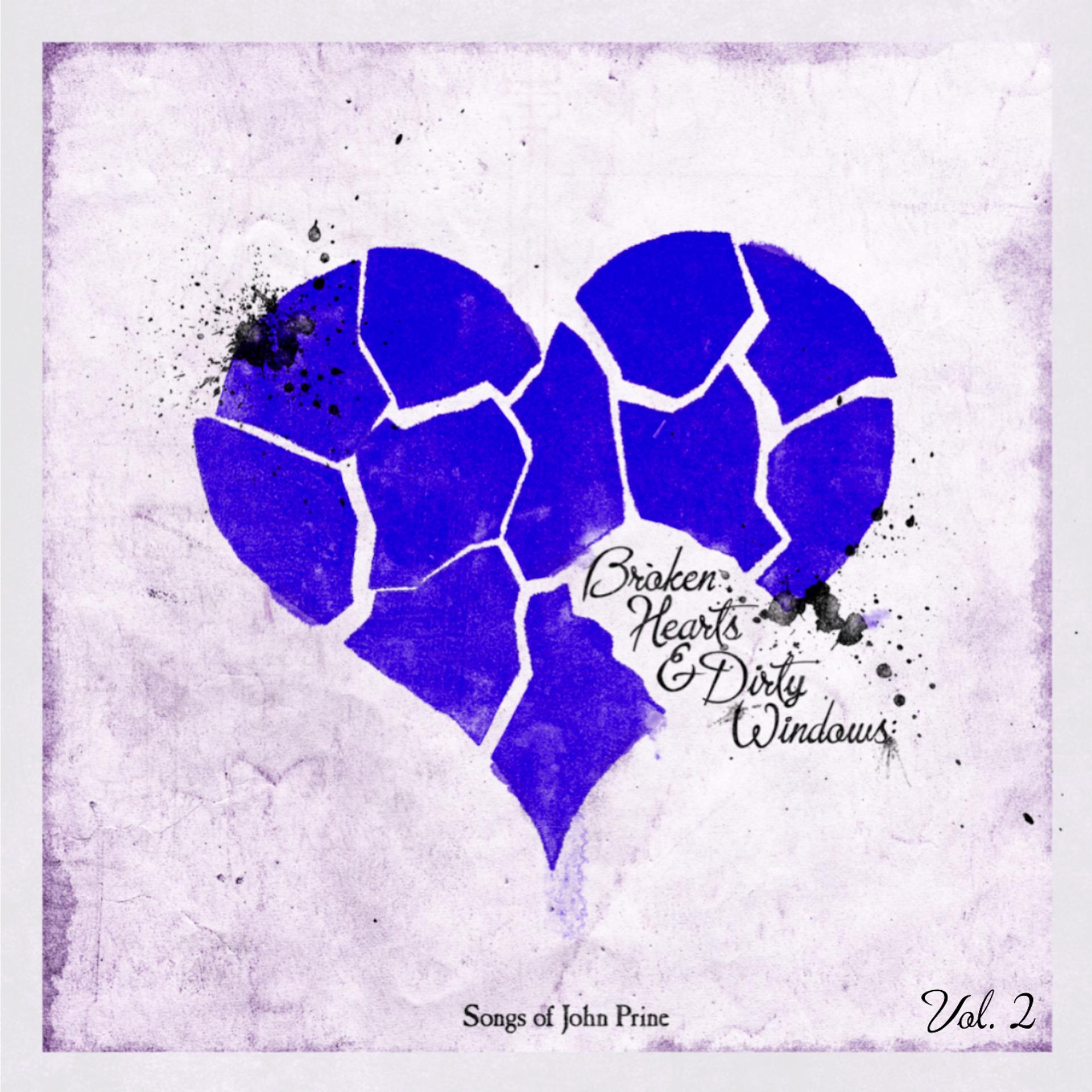 Постер альбома Broken Hearts & Dirty Windows: Songs of John Prine, Vol. 2