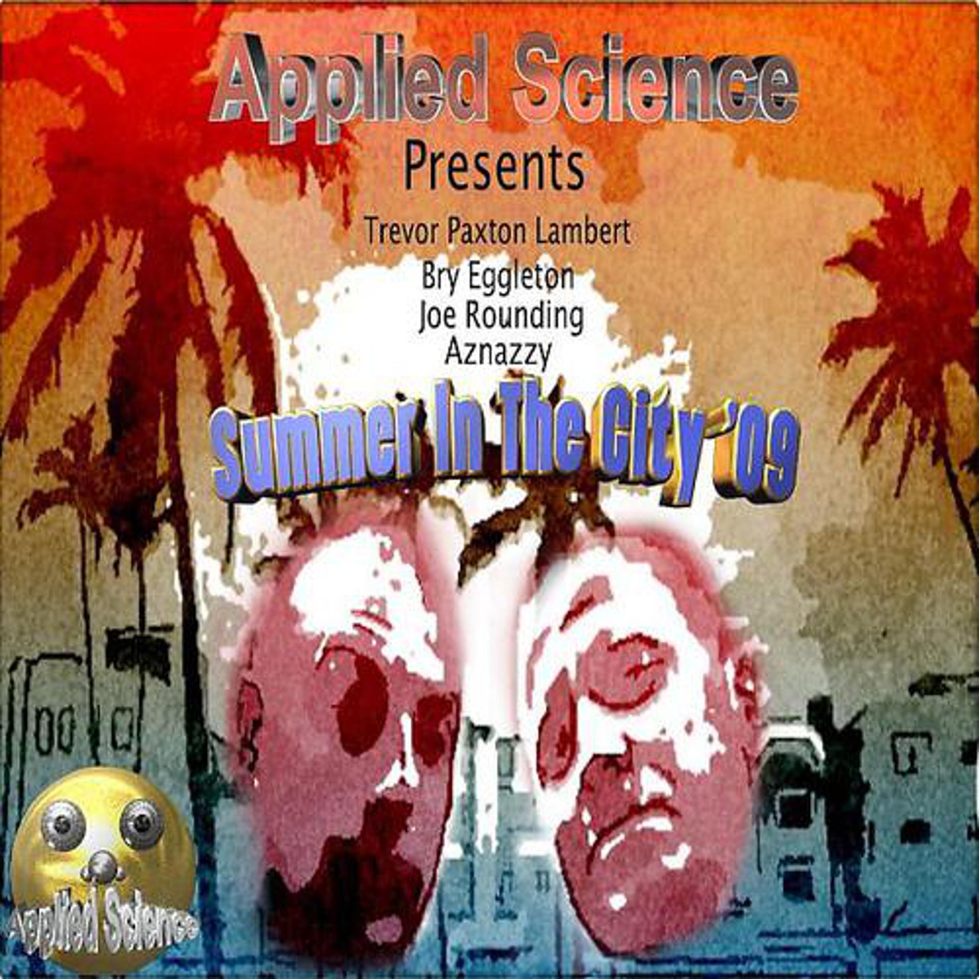 Постер альбома Summer In The City '09 (Applied Science Presents Trevor Paxton Lambert)