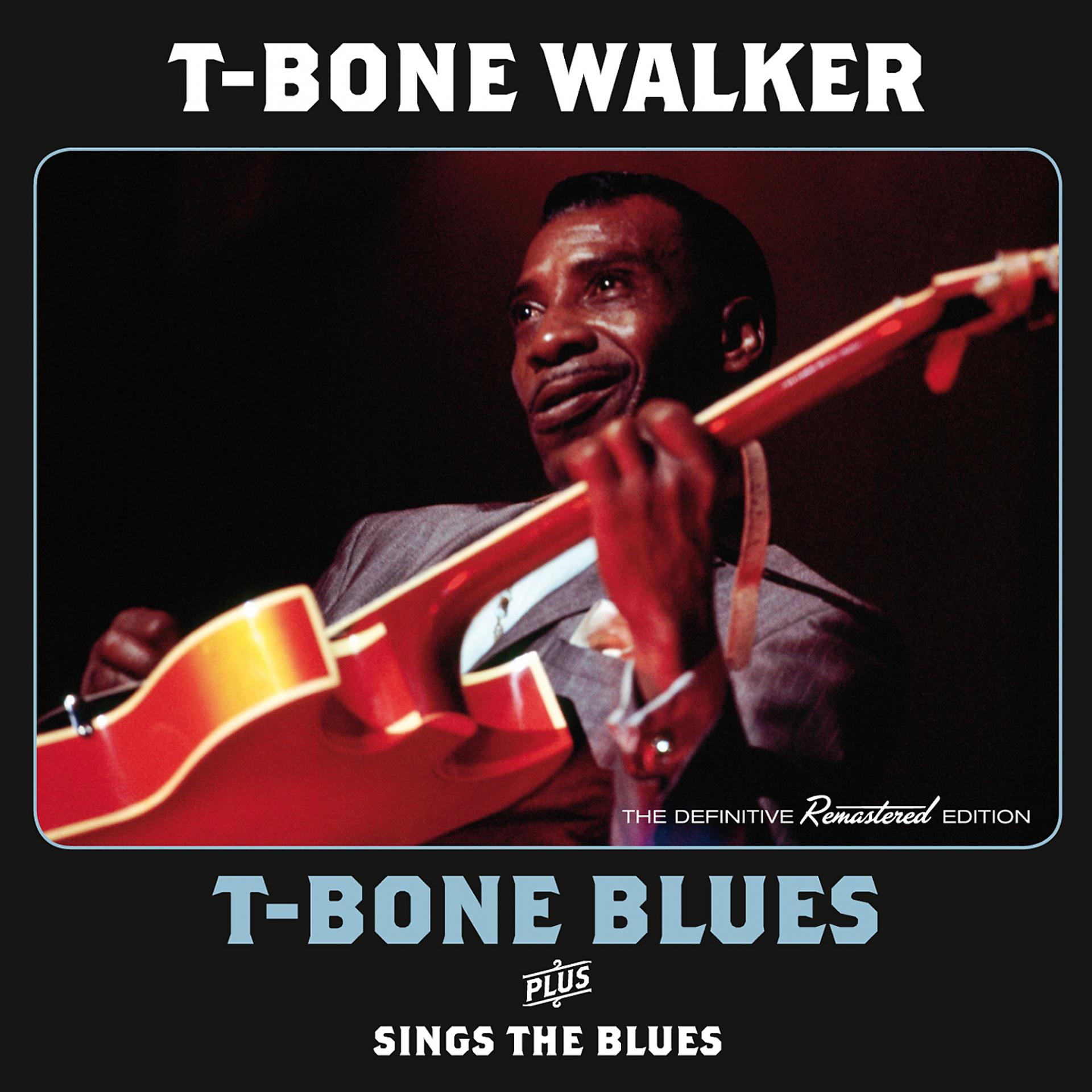 Постер альбома T-Bone Blues Plus Sings the Blues Plus 5 Bonus Tracks