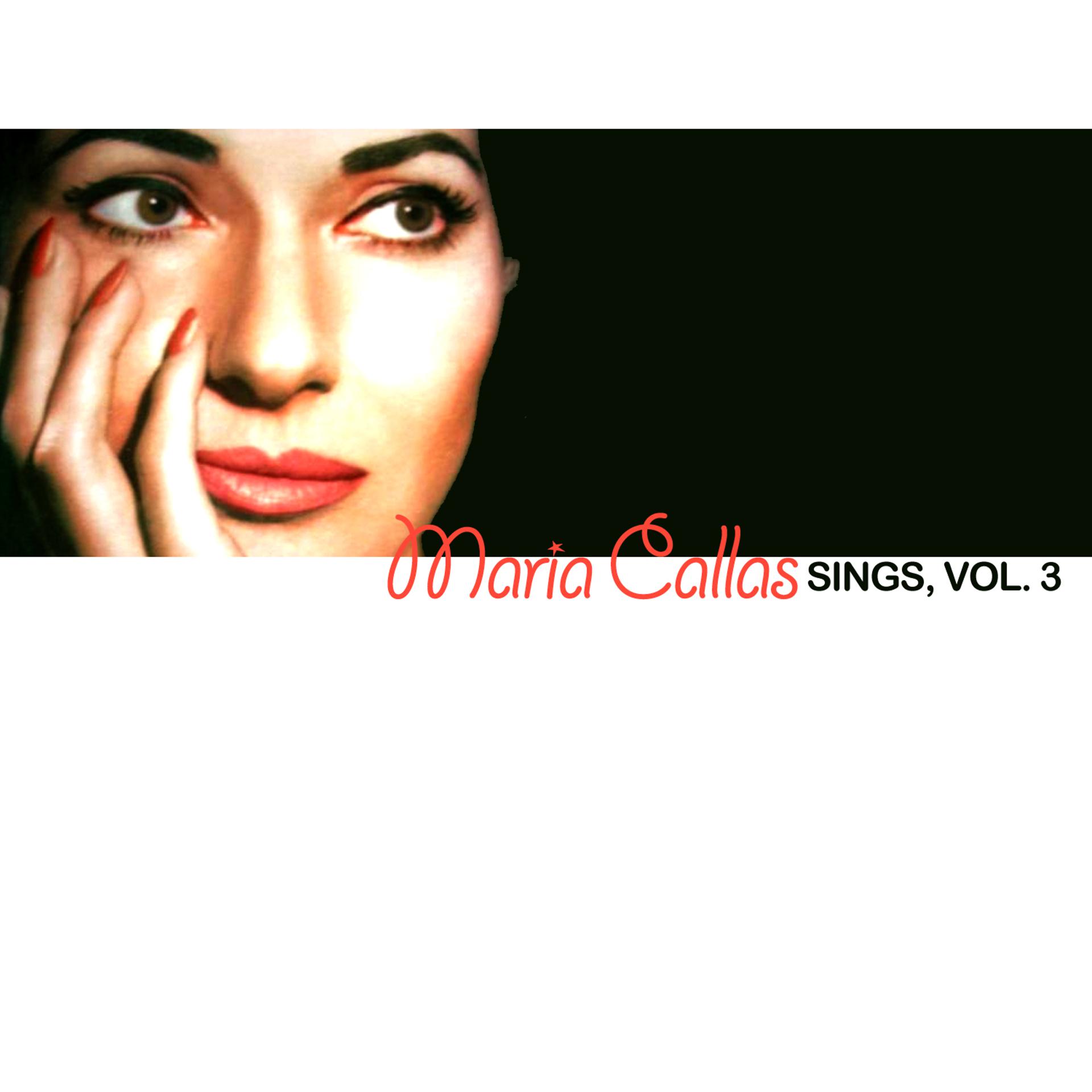Постер альбома Maria Callas Sings!, Vol. 3