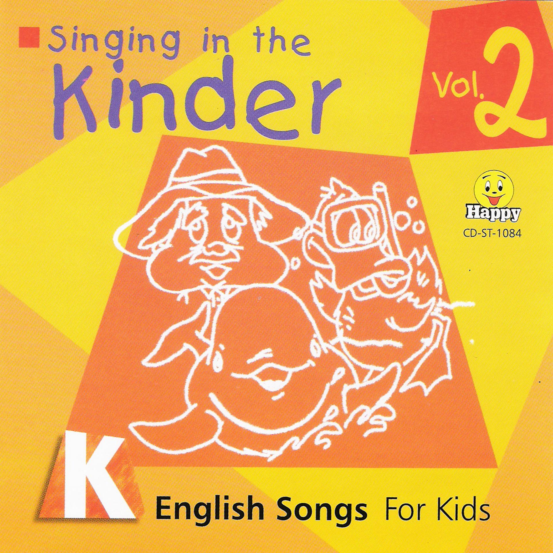Постер альбома Singing in the Kinder: English Songs for Kids, Vol. 2